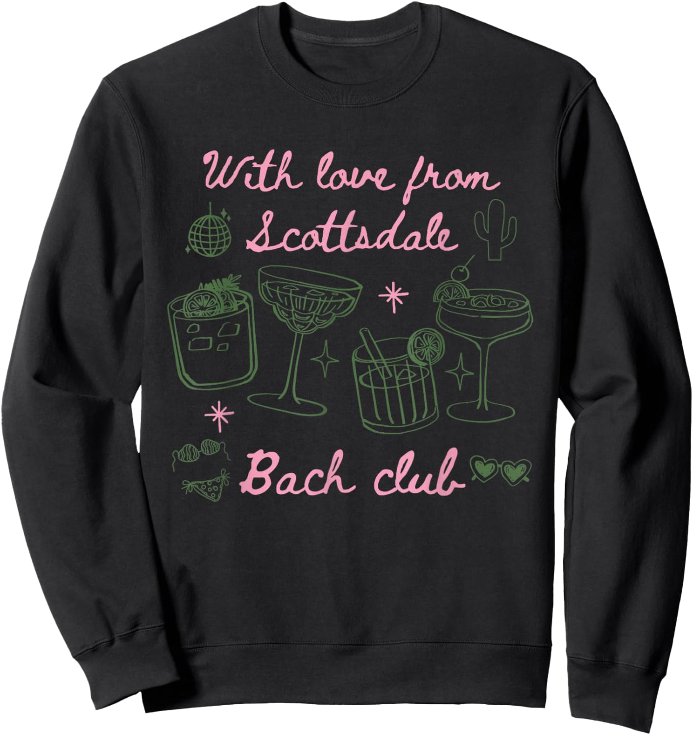 with Love from Scottsdale Bach Club Bachelorette Party Sweatshirt - Sweatshirt | Black