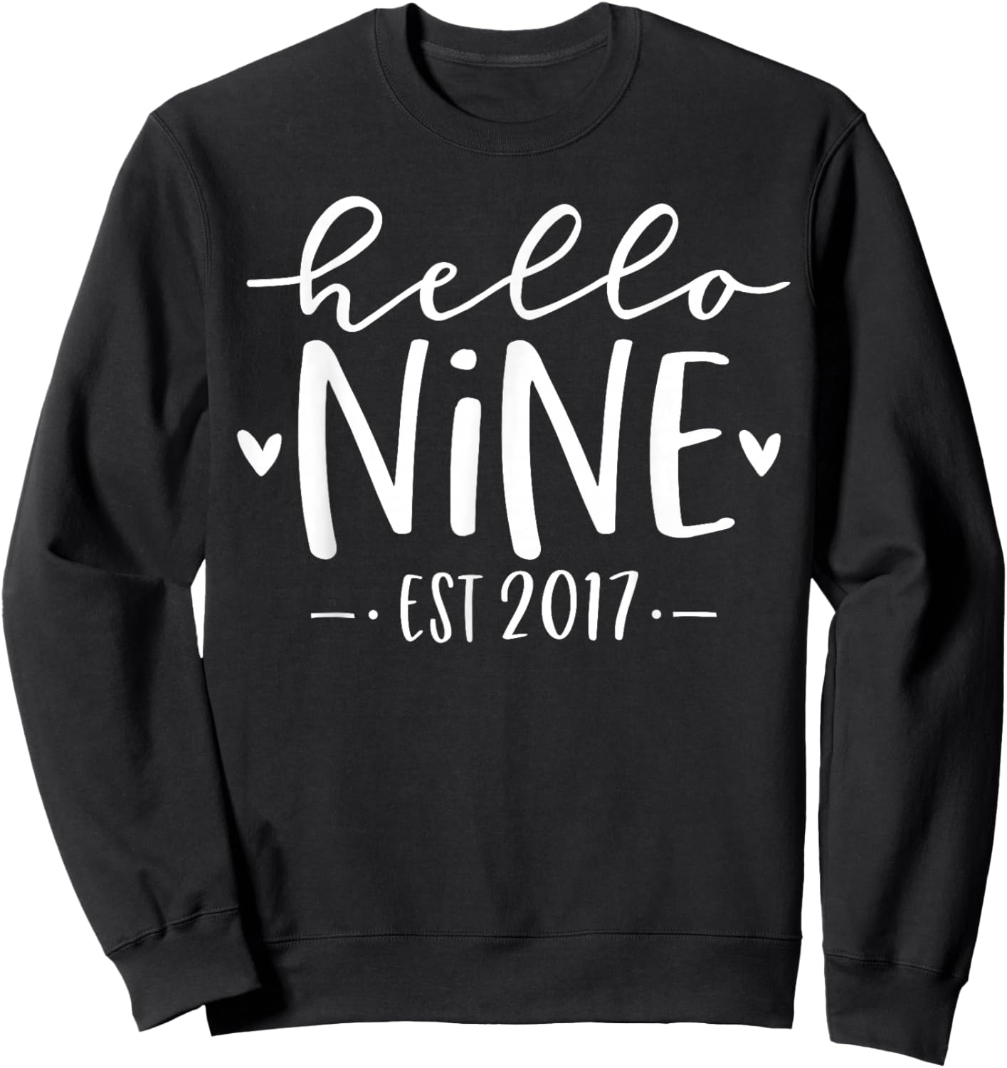 Hello Nine Est 2017 9th Birthday Girl 9-Year-Old Sweatshirt - Sweatshirt | Black