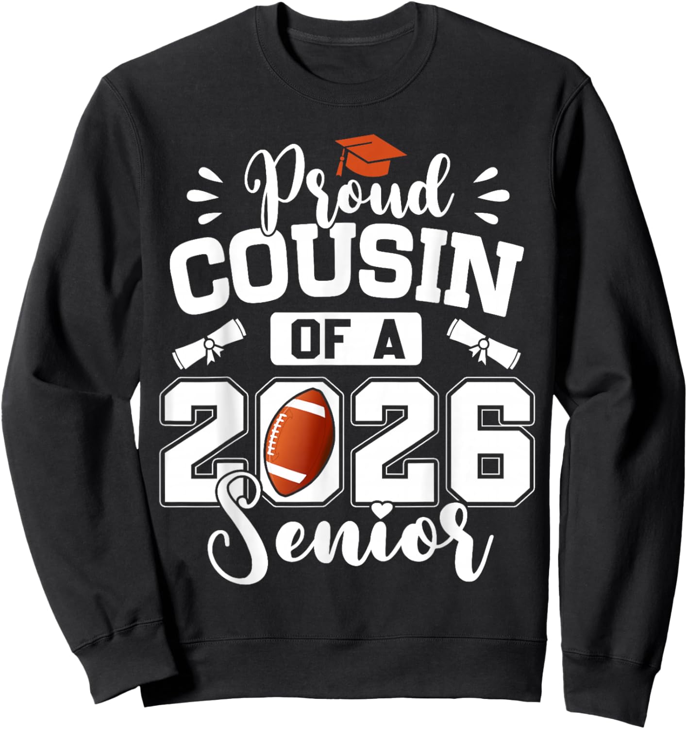 Proud Cousin of A 2026 Senior Football Graduation Sweatshirt - Sweatshirt | Black