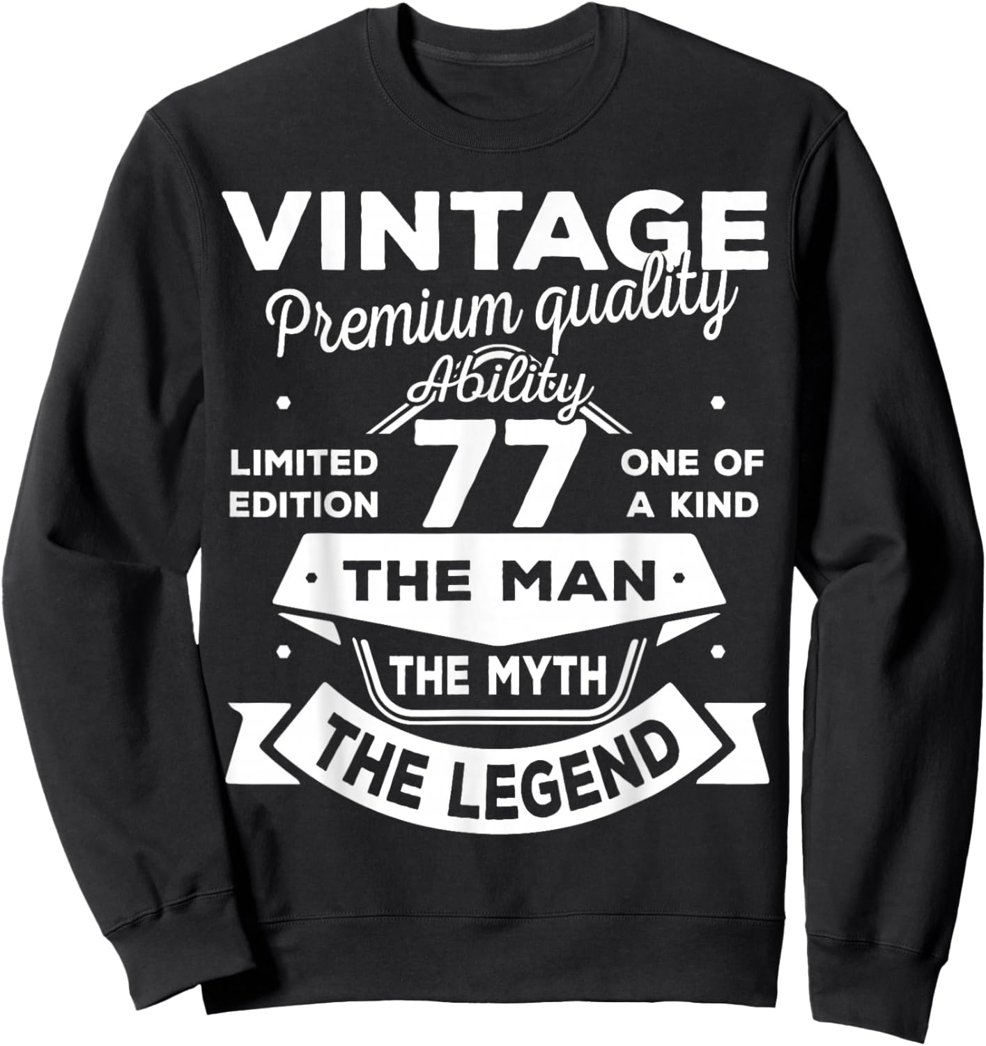 77th Birthday Gift Man Myth Legend 1949 77 Years Old Sweatshirt - Sweatshirt | Black