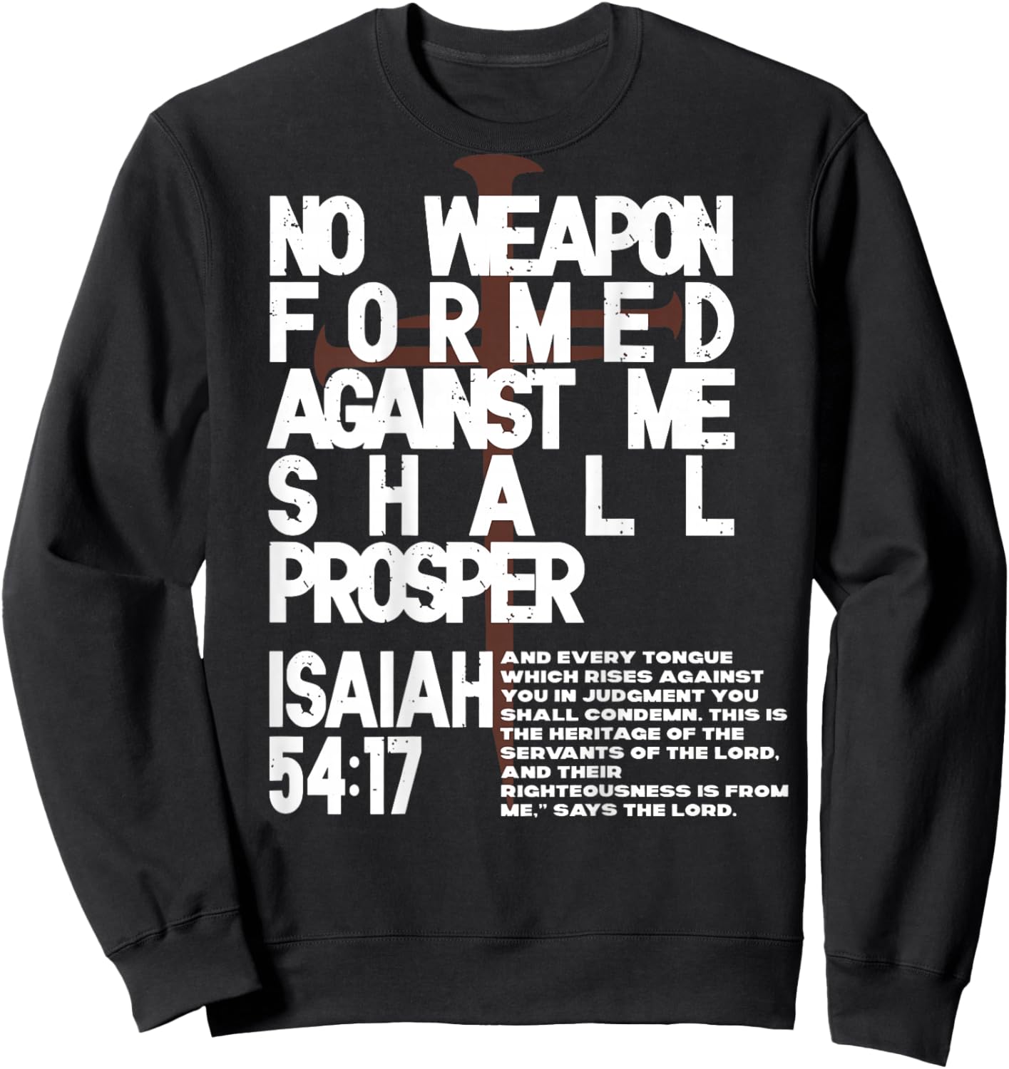 No Weapon Formed Against Me Shall Prosper Christian On Back Sweatshirt - Sweatshirt | Black