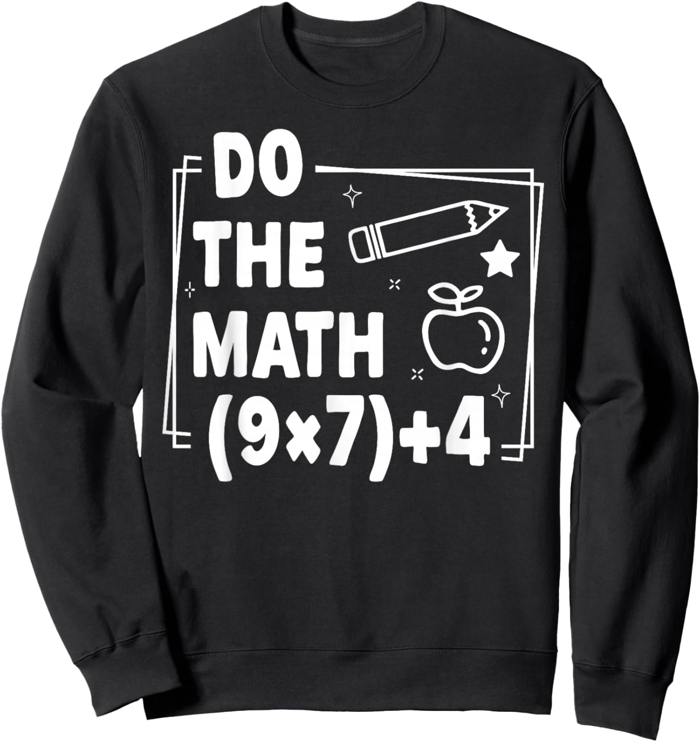 Do The Math Christmas Funny 67 Meme PEMDAS Teacher Joke Sweatshirt - Sweatshirt | Black