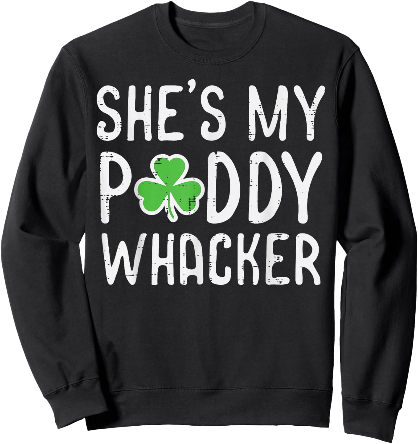 Shes My Paddy Whacker St Patricks Day Couple Matching Men Sweatshirt - Sweatshirt | Black