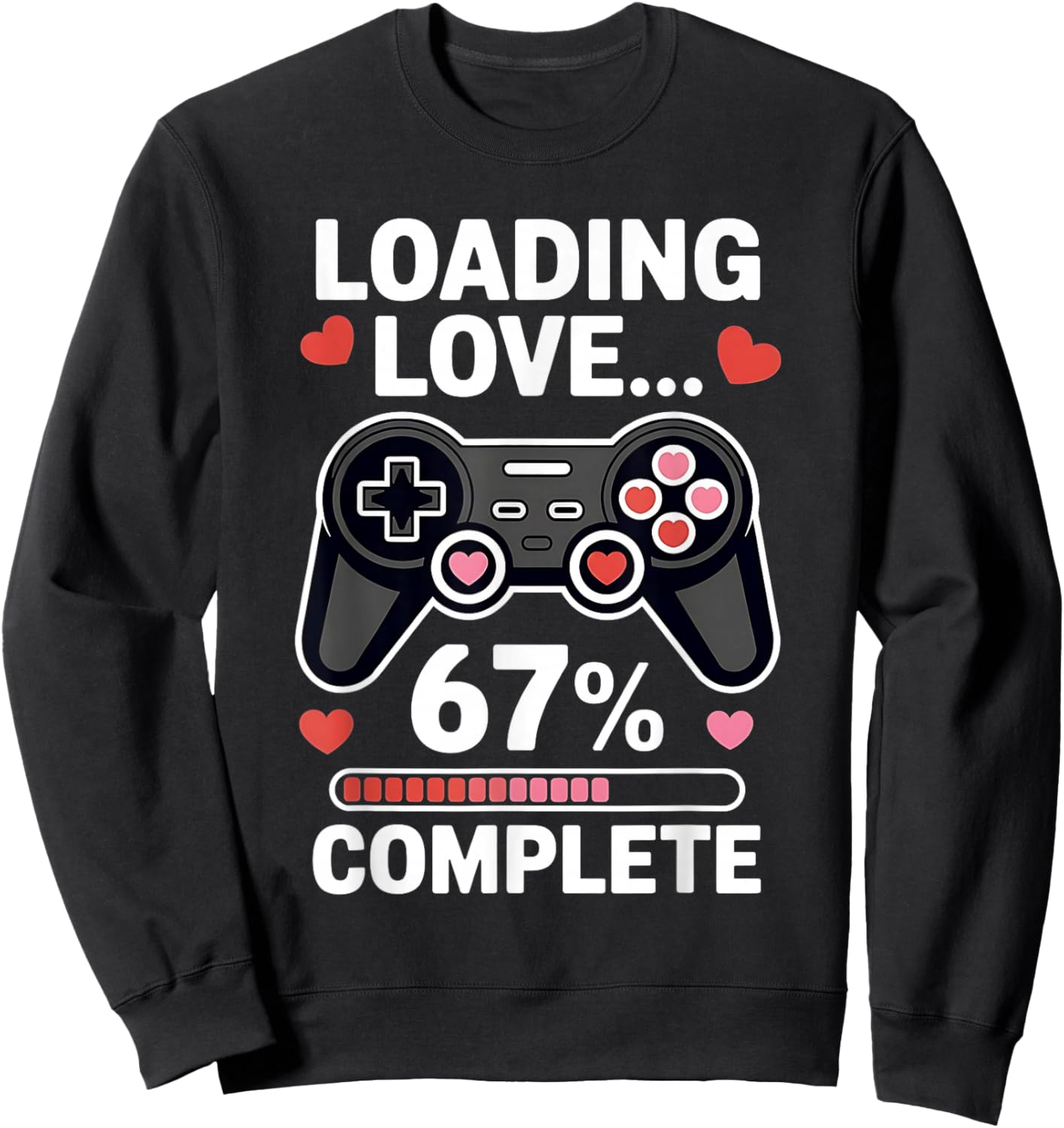 67 Six Seven Gamer Valentine's Day 6 7 Meme Boys Video Game Sweatshirt - Sweatshirt | Black
