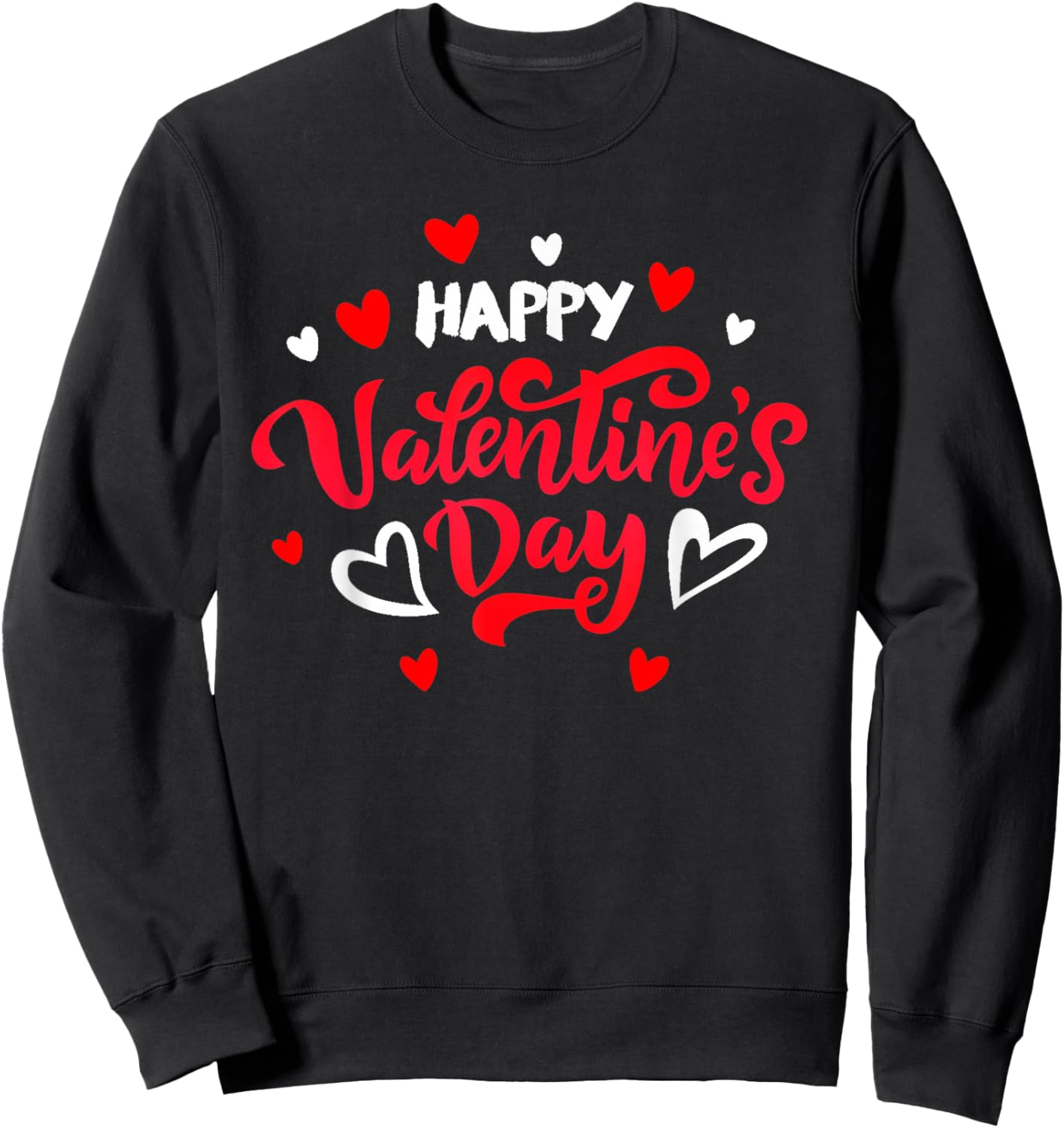 Happy Valentine's Day 2026 Sweatshirt - Sweatshirt | Black
