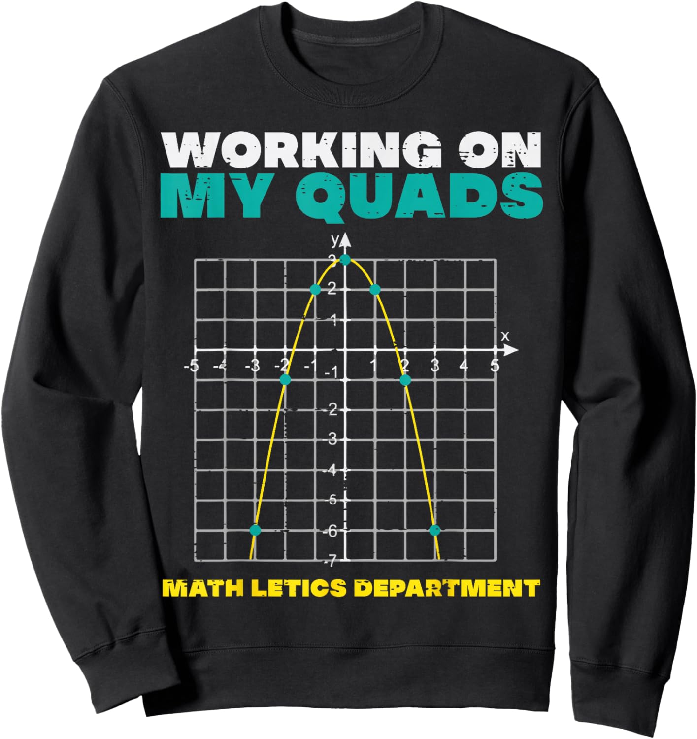 Working On My Quads Math Funny Saying Humor Men Women Kids Sweatshirt - Sweatshirt | Black