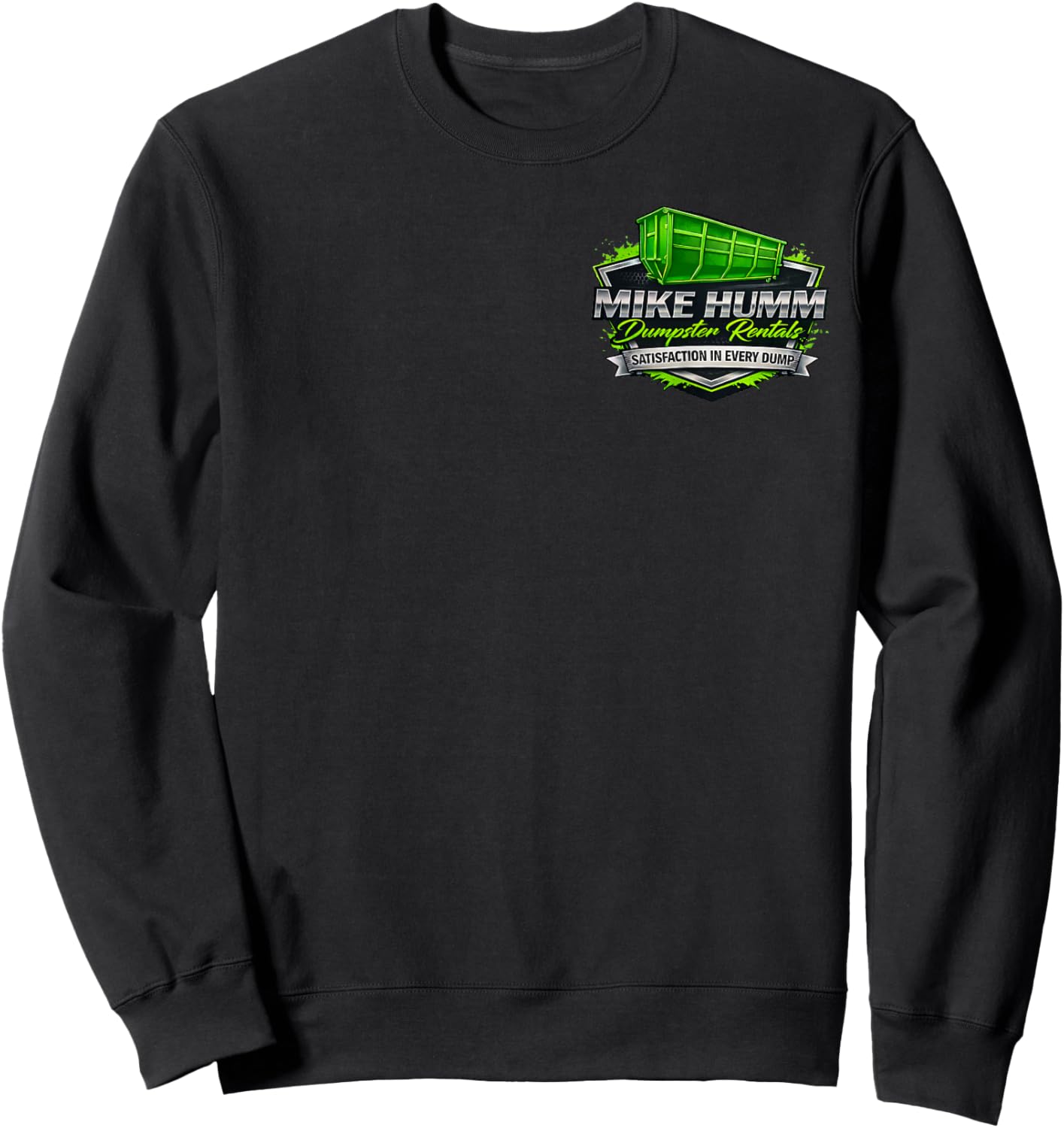 Mike Humm Dumpster Rentals Funny Construction Humor Graphic Sweatshirt - Sweatshirt | Black