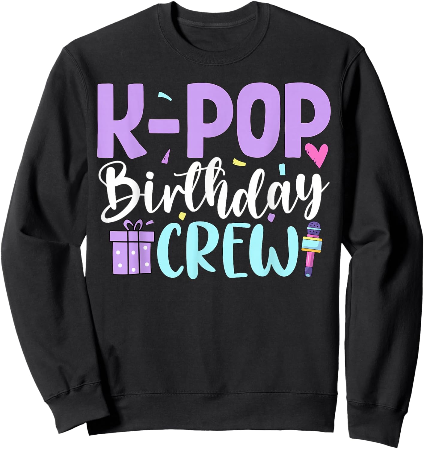 K Pop Birthday Crew Korean Pop Birthday Party Sweatshirt - Sweatshirt | Black