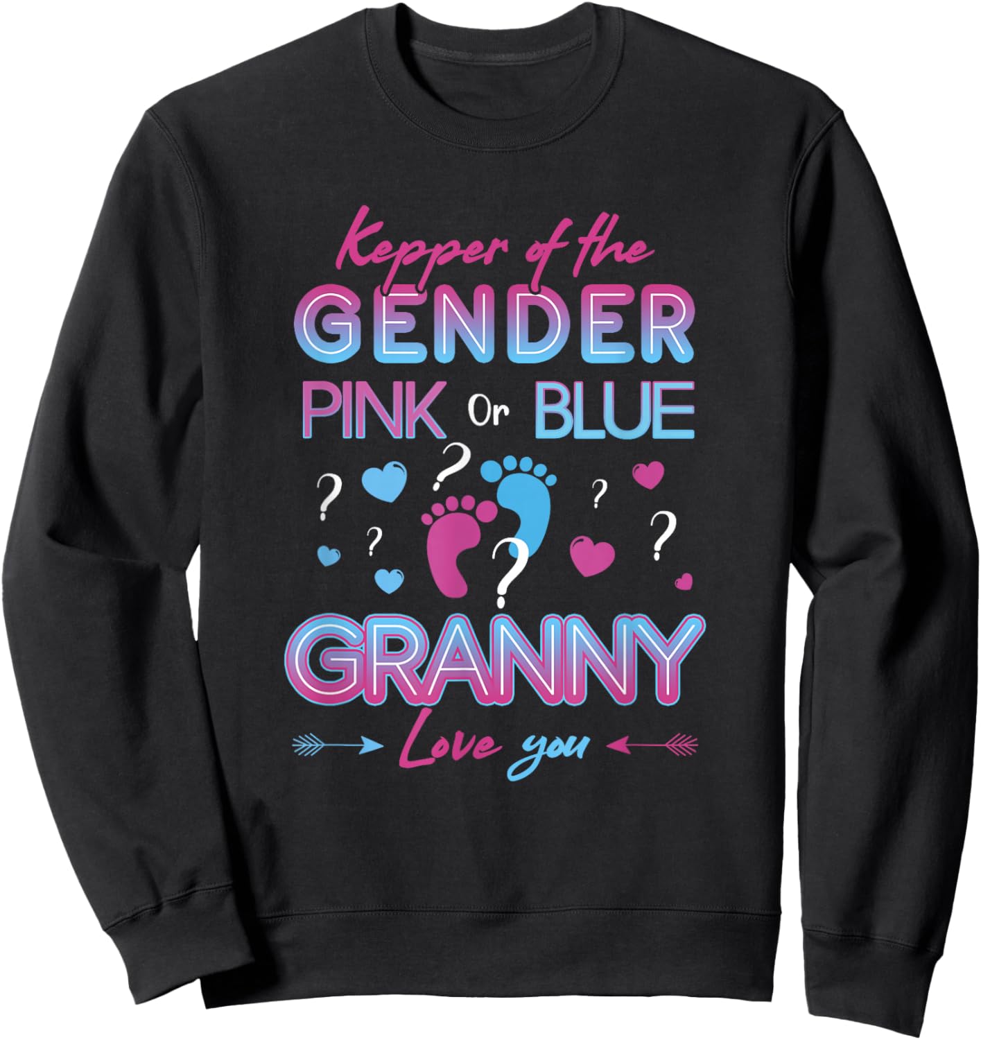 Keeper of The Gender Granny Loves You - Gender Reveal Sweatshirt - Sweatshirt | Black