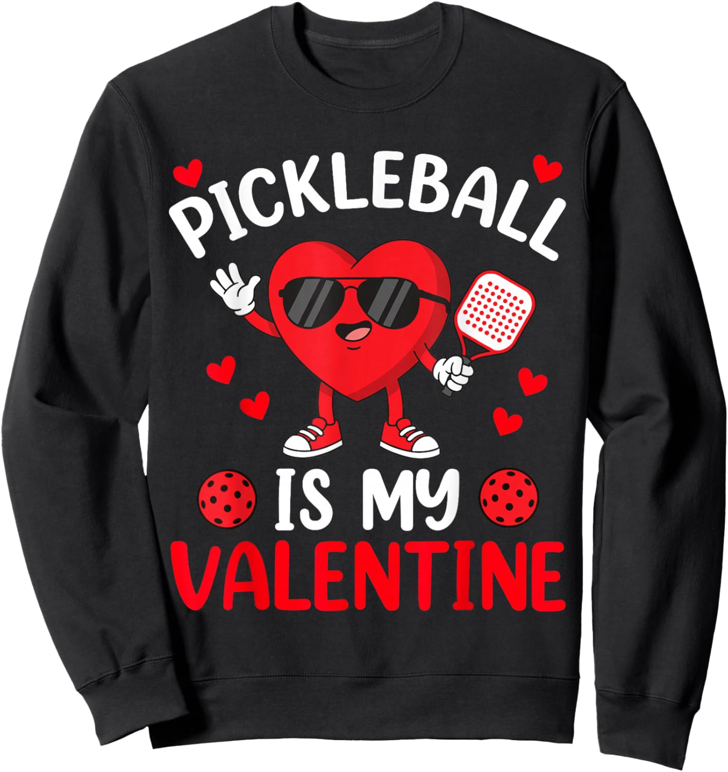 Women Pickleball Valentine Day Heart Love Girl Pickle Ball Sweatshirt - Sweatshirt | Black
