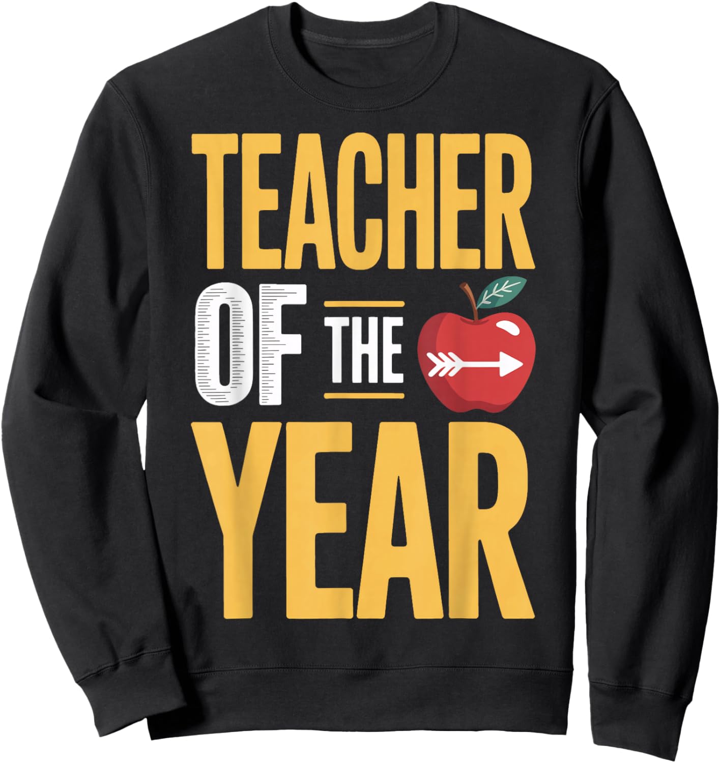 Teacher of The Year Top Student Mentor Sweatshirt - Sweatshirt | Black