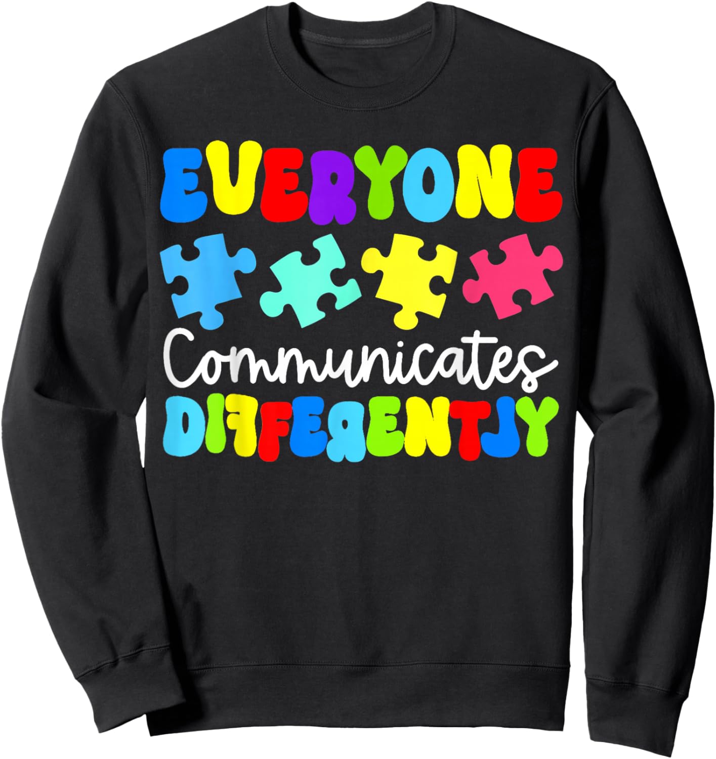 Groovy Autism Awareness Everyone Communicates Differently Sweatshirt - Sweatshirt | Black