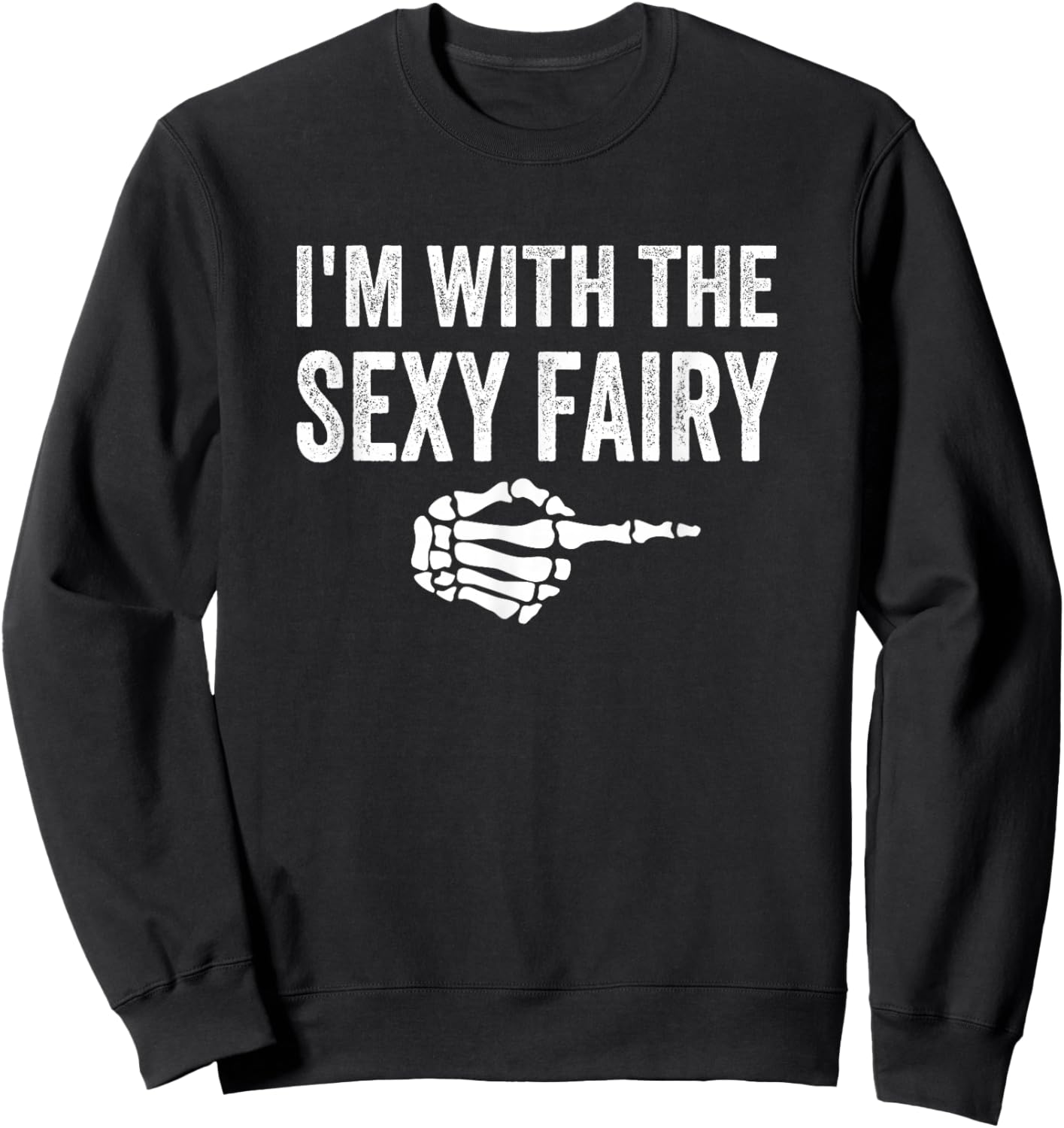 I'm with The Sexy Fairy Halloween Couples Costume Sweatshirt - Sweatshirt | Black