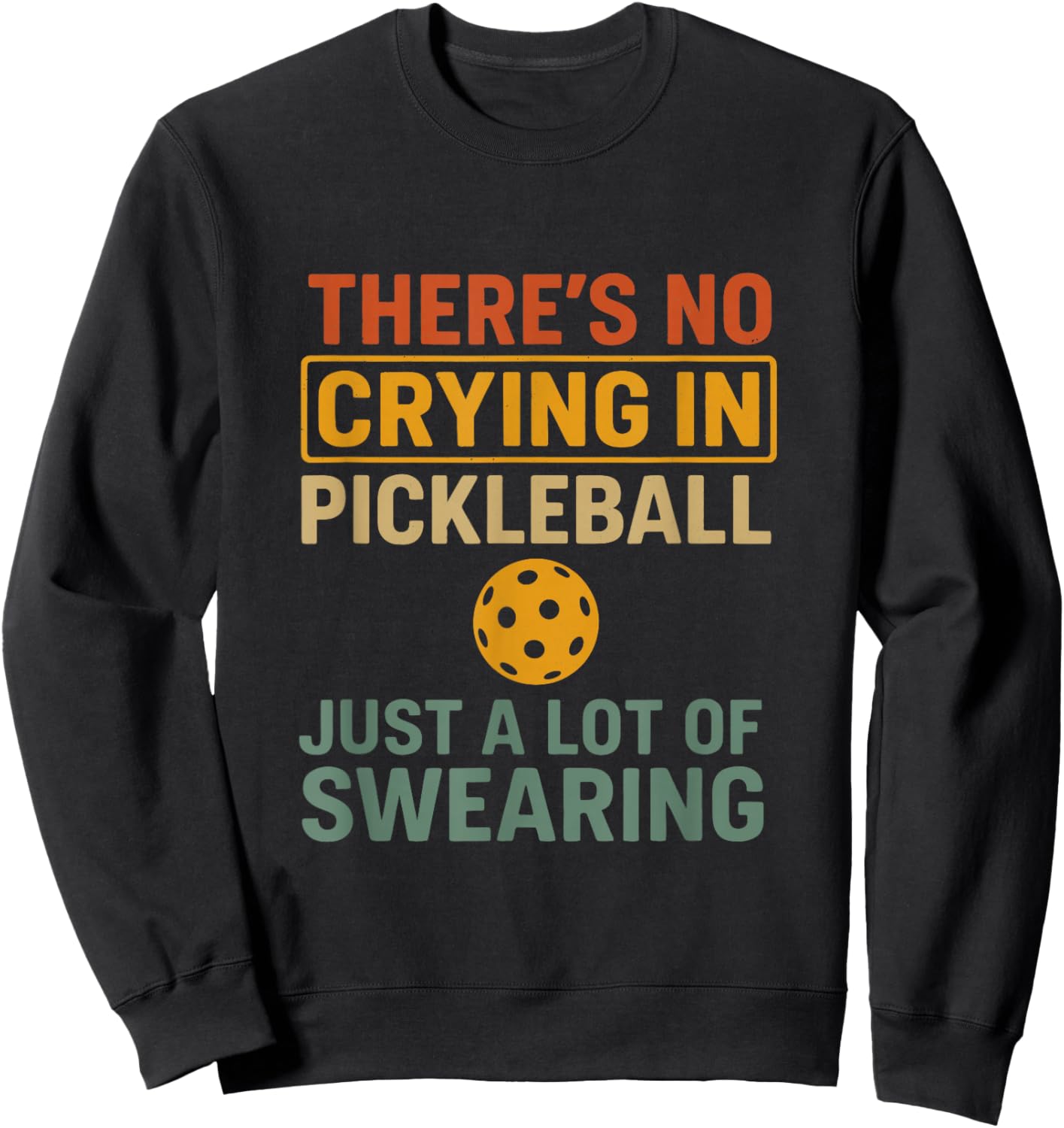 Cool Pickle Ball Player Lovers Funny Clothes Men Women Sweatshirt - Sweatshirt | Black