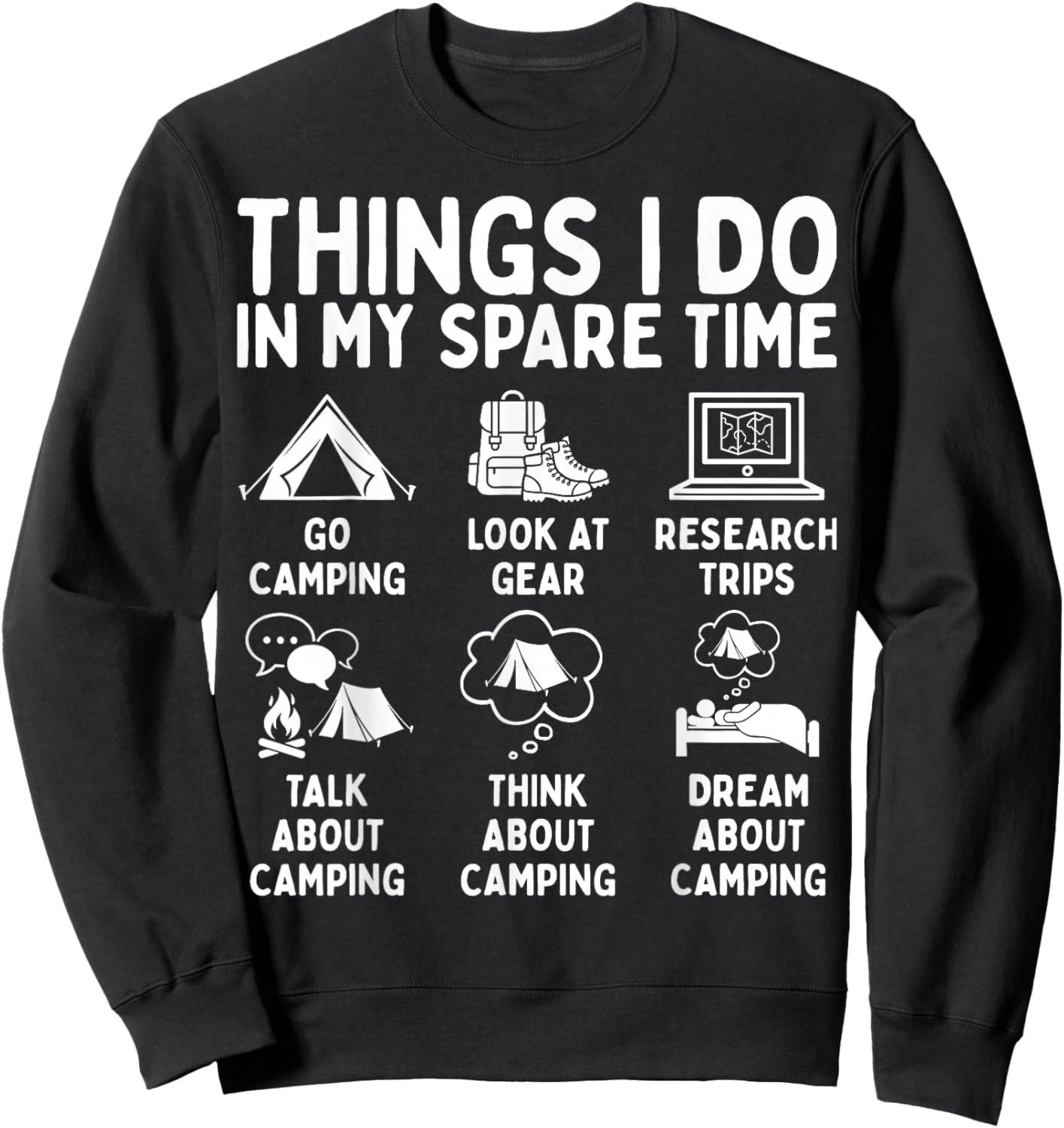Things I Do in My Spare Time Camping Lover Sweatshirt - Sweatshirt | Black