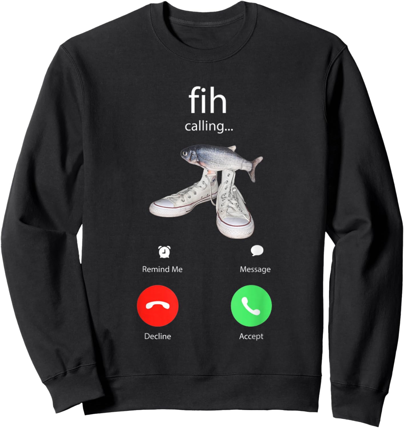 Funny Fish Fih with Shoes is Calling Trendy Meme Sweatshirt - Sweatshirt | Black