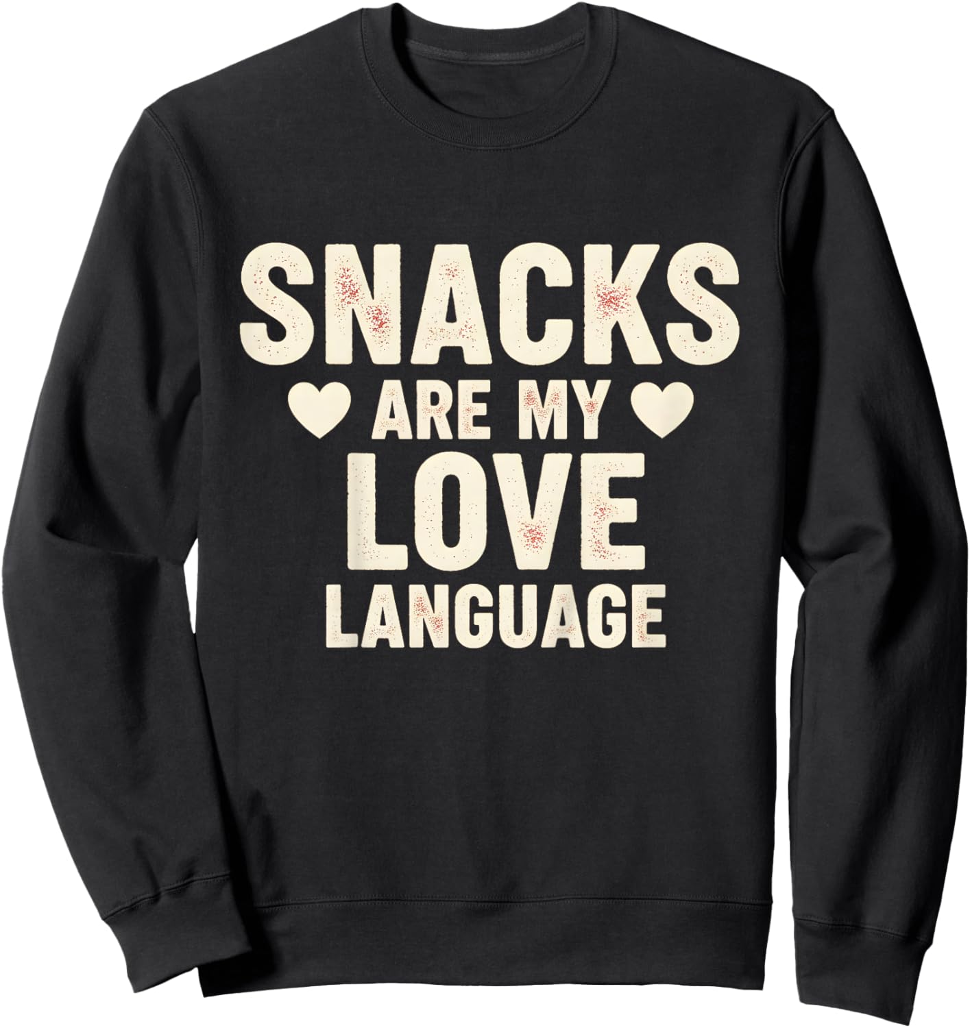 Kids Snacks are My Love Language Valentines Day Boy Girl Toddler Sweatshirt - Sweatshirt | Black