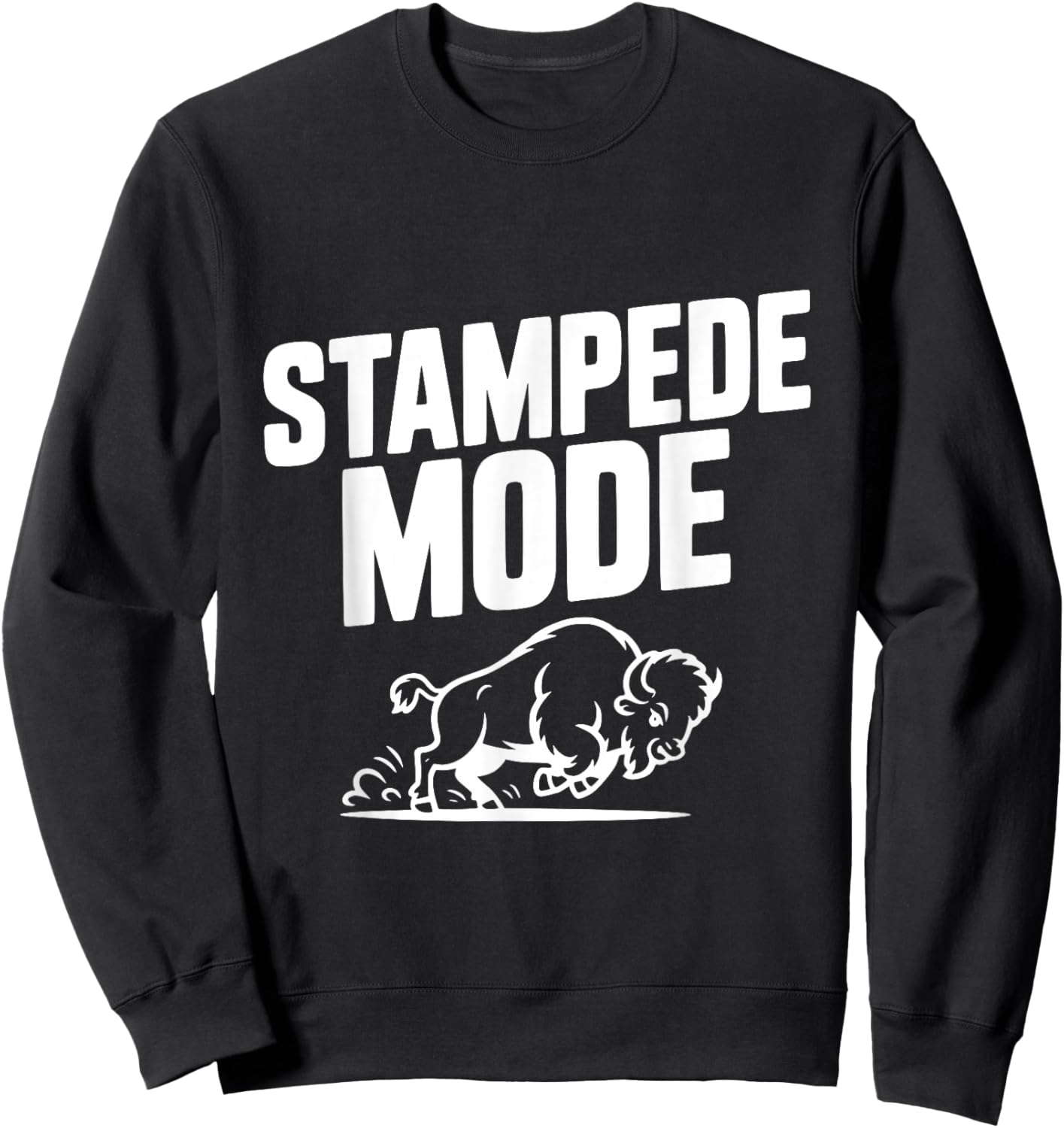 Stampede Mode Buffalo for Animal Lovers Sweatshirt - Sweatshirt | Black
