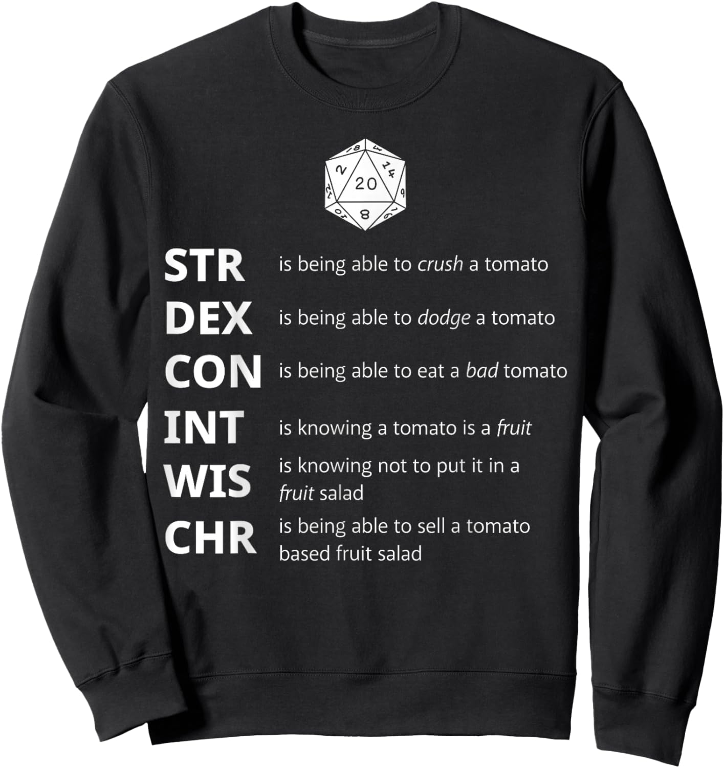 Funny RPG Tomatoes Stats Meme – Tabletop Dice Gamer Sweatshirt - Sweatshirt | Black