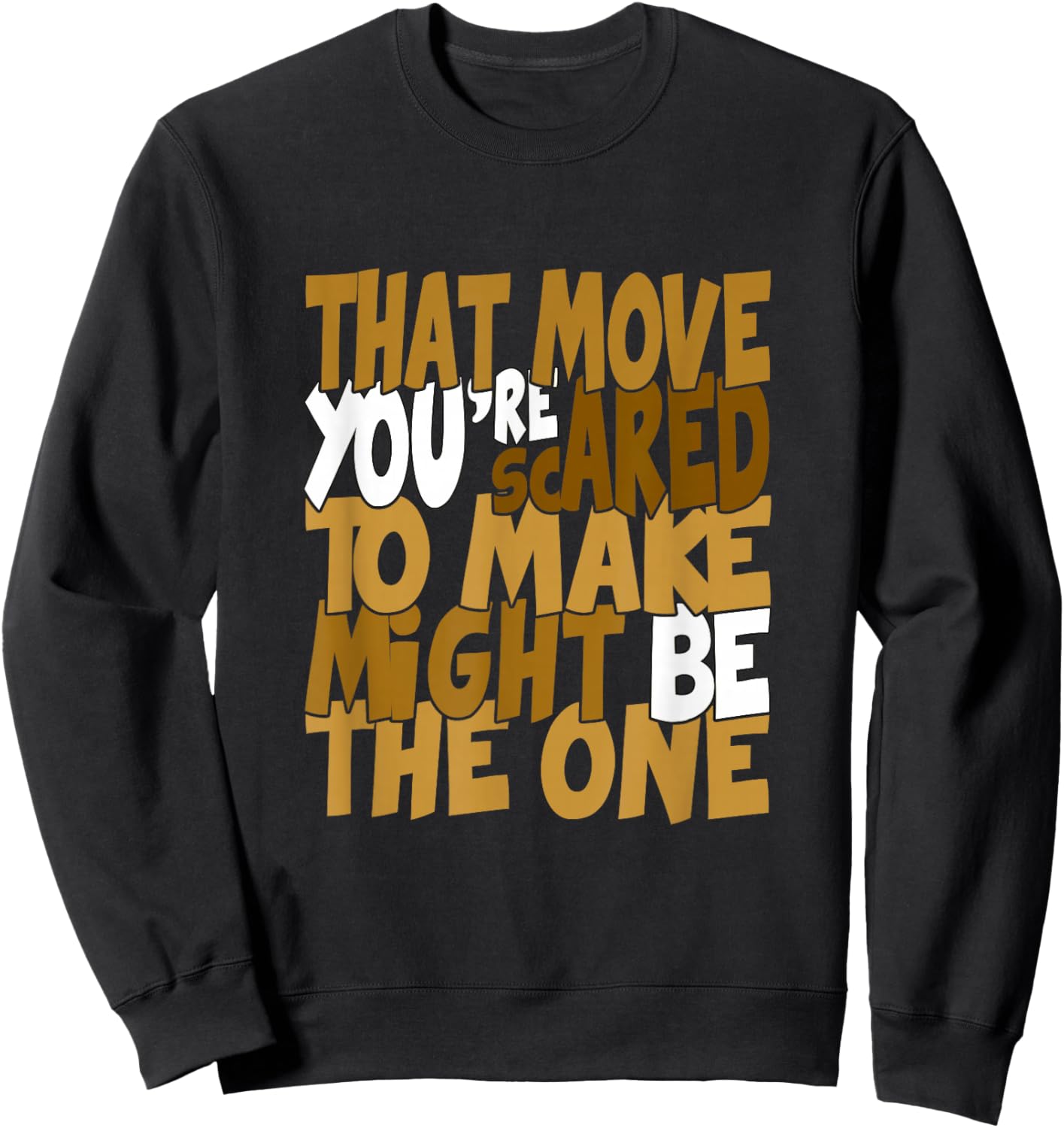 Brown Color Might Be The One Brown Graphic Sweatshirt - Sweatshirt | Black