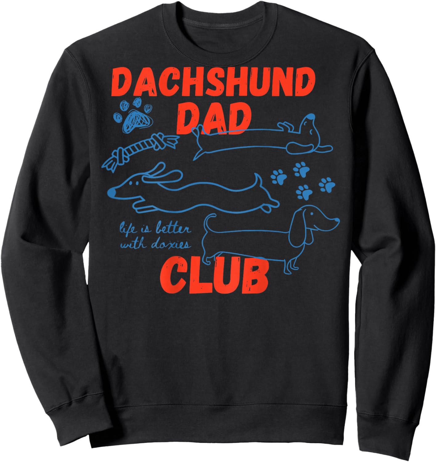 Dachshund Dad Club (on Back) Sweatshirt - Sweatshirt | Black