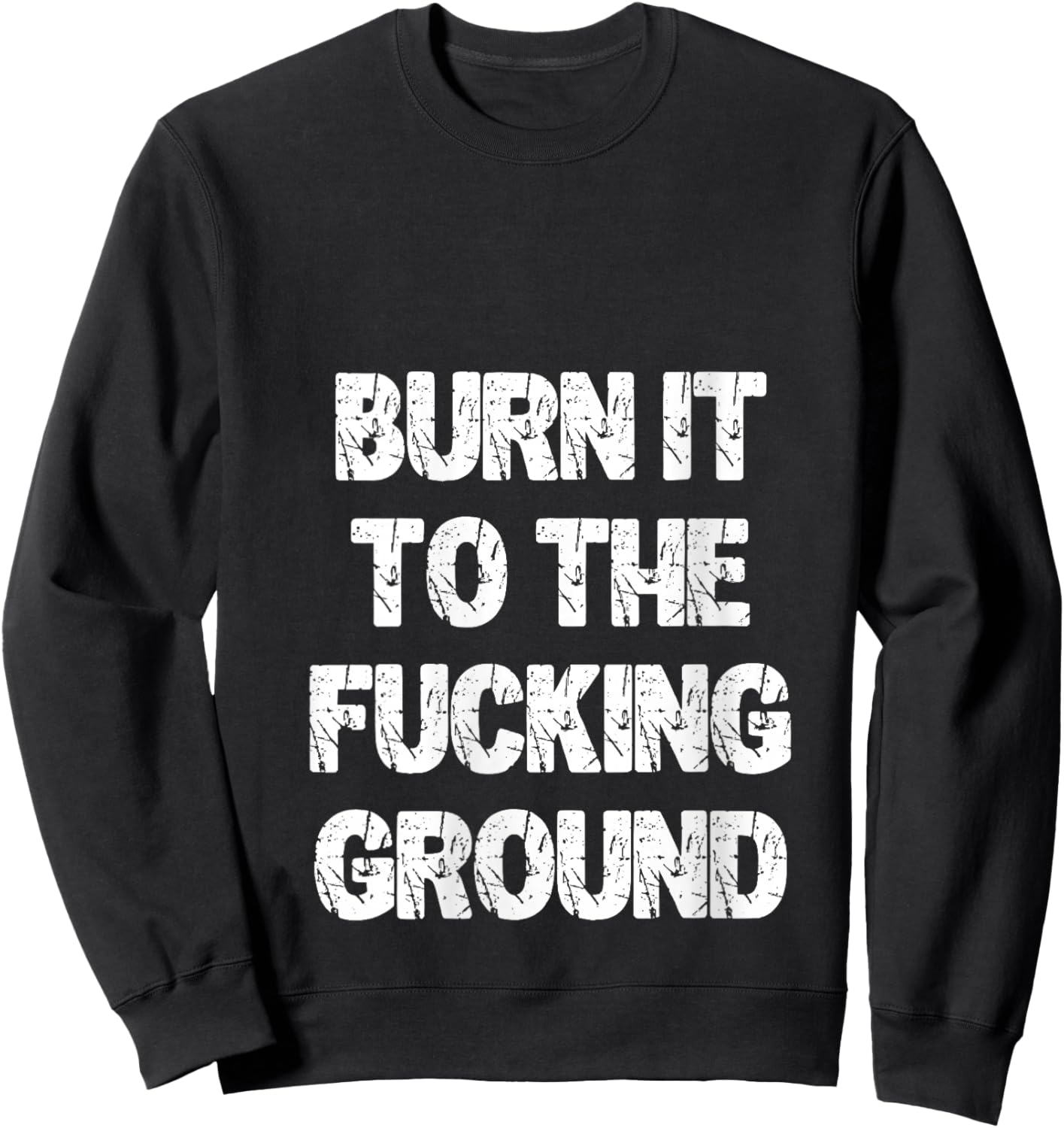 Women's Burn It to The Fucking Ground V-Neck Sweatshirt - Sweatshirt | Black