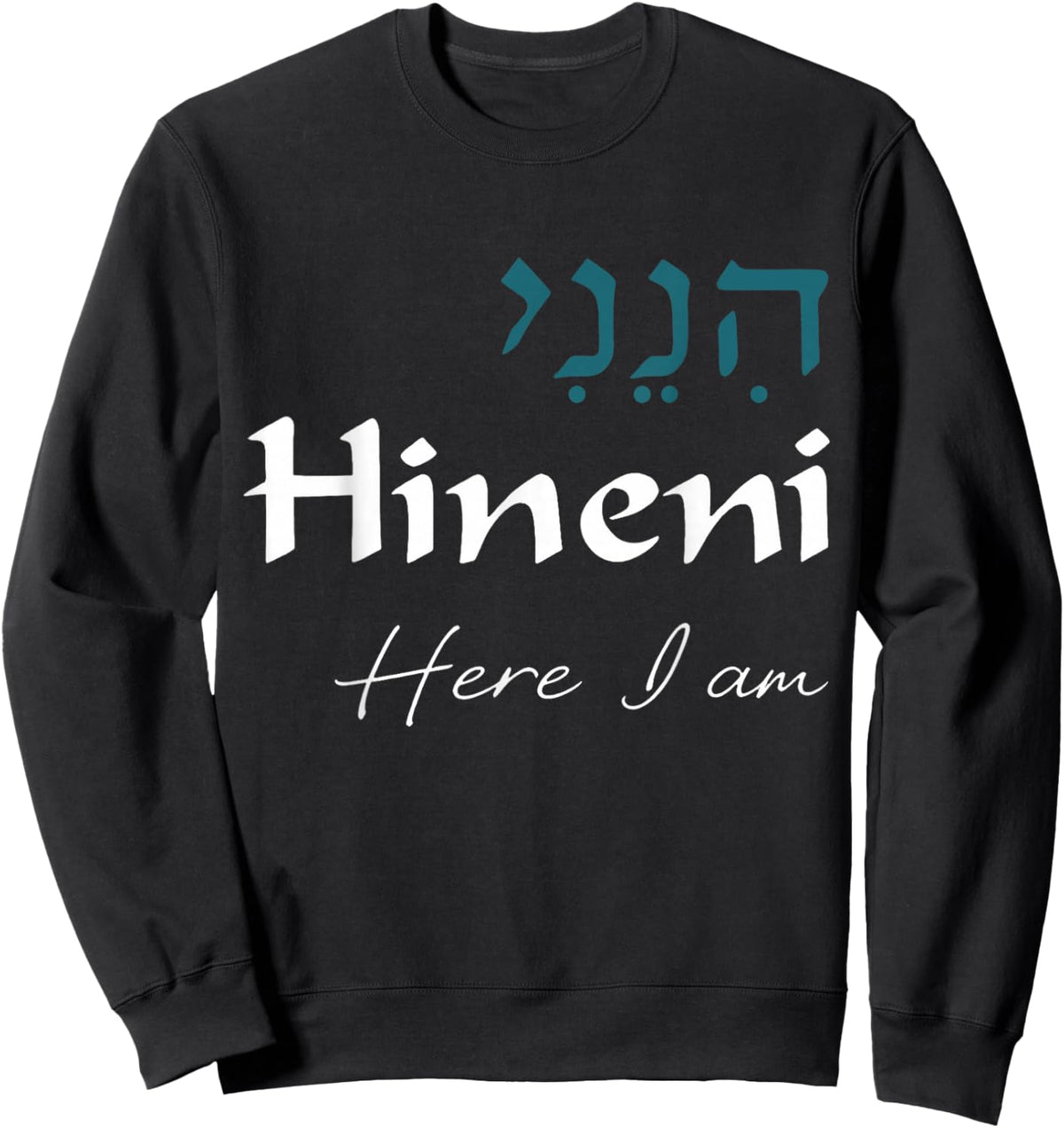 Hineni - Here I Am - Baruch Hashem in Hebrew Sweatshirt - Sweatshirt | Black