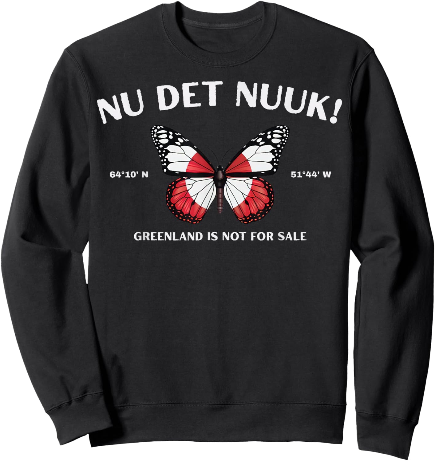 Nu Det Nu-UK Green Land is Not for Sale Butterfly Sweatshirt - Sweatshirt | Black