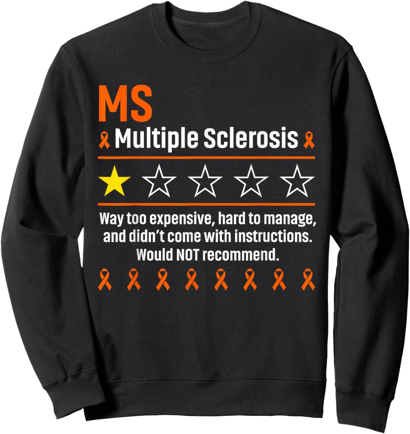 Multiple Sclerosis MS Awareness 2026 Not Recommend One Star Sweatshirt - Sweatshirt | Black