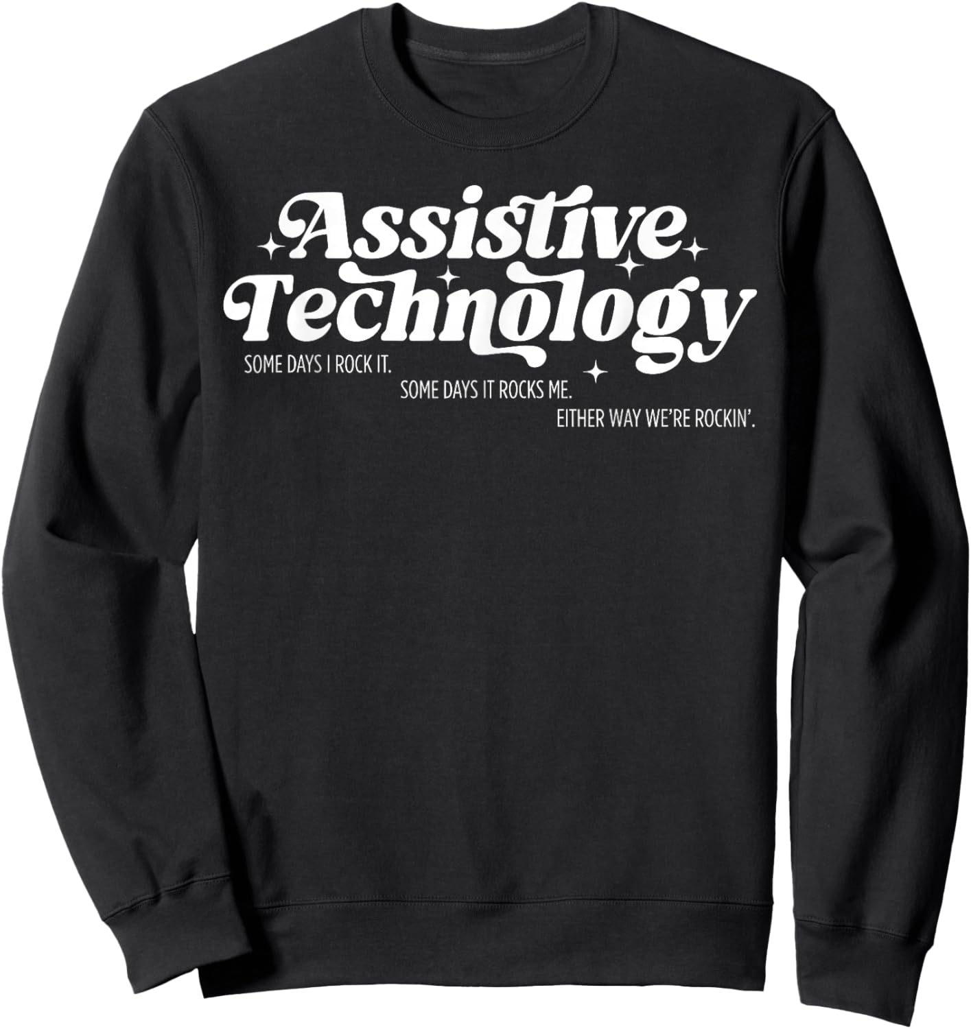 Assistive Technology at Team Neurodiversity Teacher SPED Sweatshirt - Sweatshirt | Black