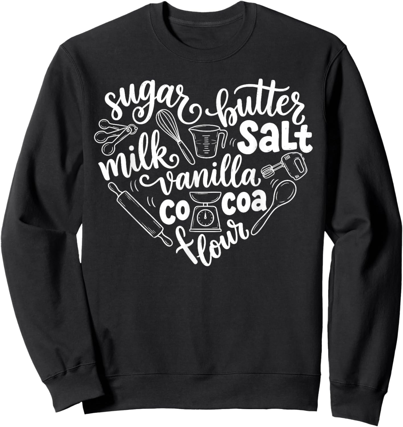 Baking Heart Funny Pastry Chef Baker Baking Cook Women Men Sweatshirt - Sweatshirt | Black