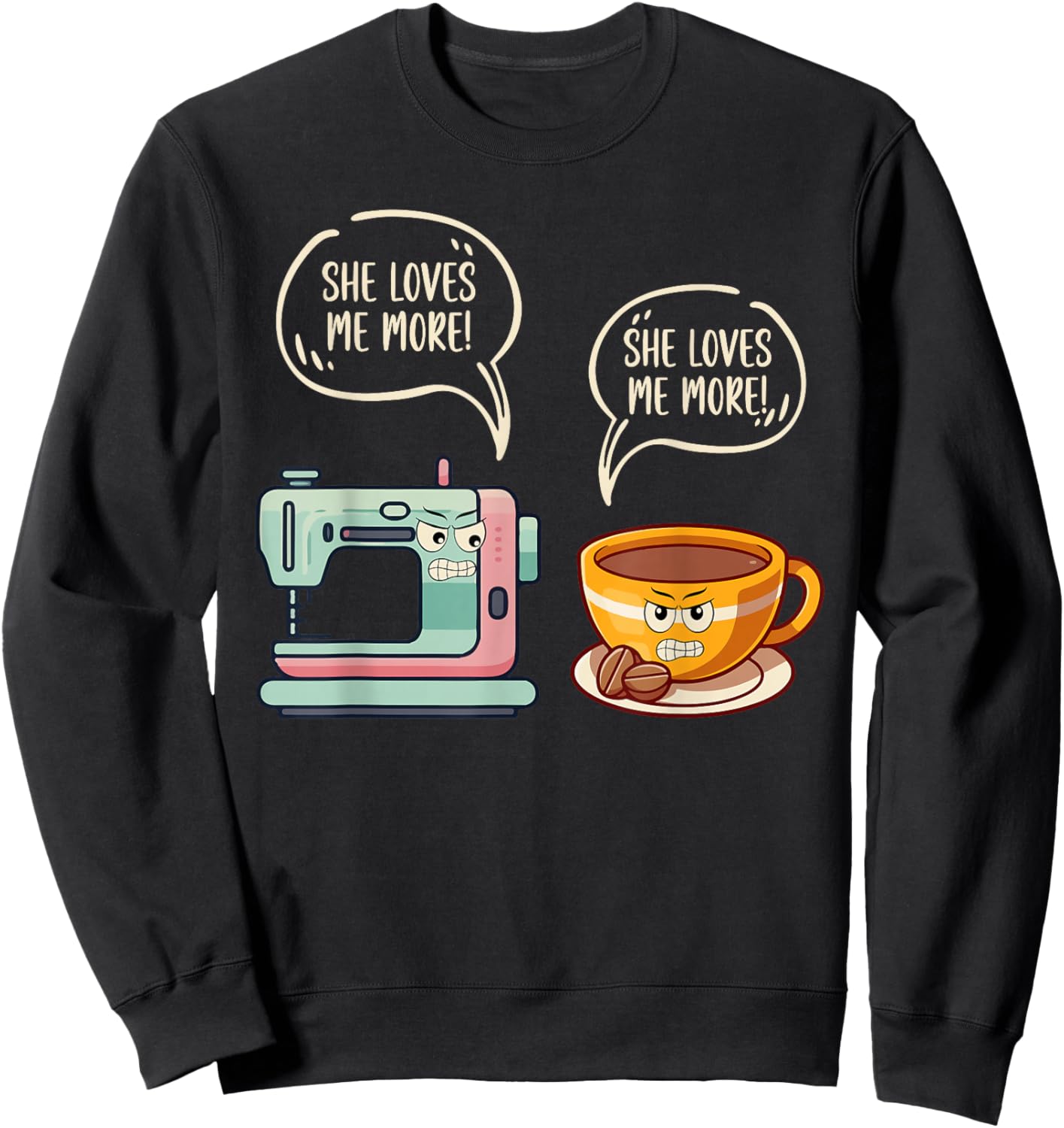 She Loves Me More Coffee and Sewing Machine Quilting Sweatshirt - Sweatshirt | Black
