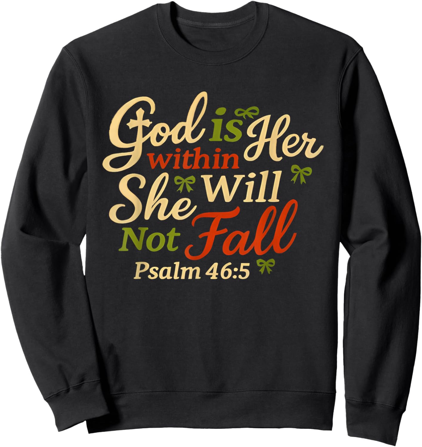 God is Within Her She Will Not Fall Psalms 46:5 Sweatshirt - Sweatshirt | Black