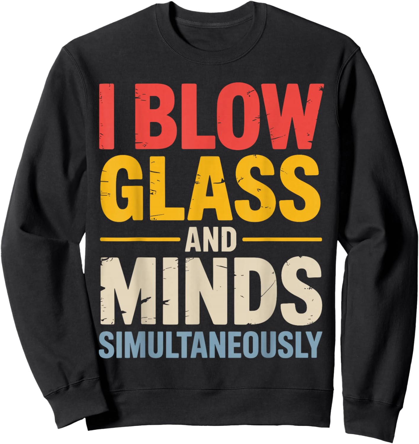 Best Glassblowing Art Women Glass Blower Glassblower Sweatshirt - Sweatshirt | Black