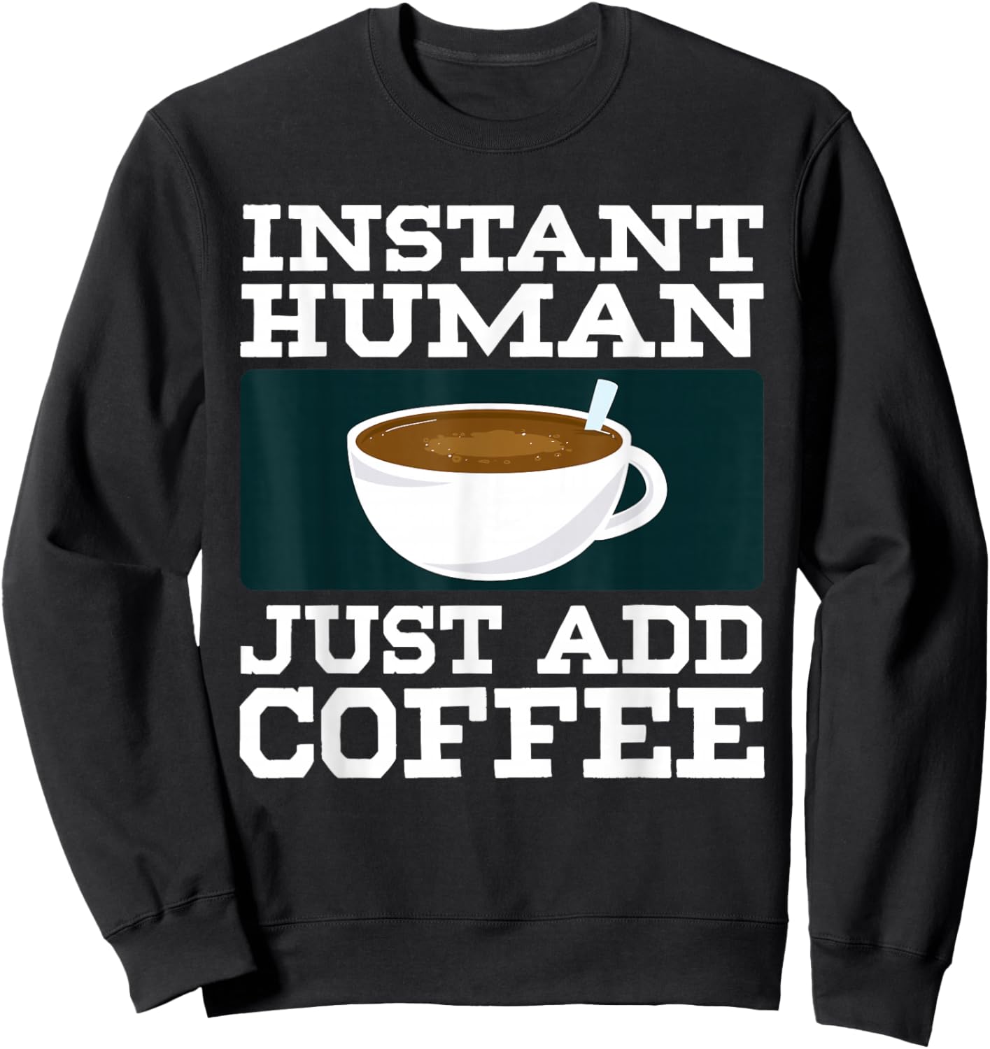 Funny Coffee Art Women Caffeine Lover Coffee Drinker Sweatshirt - Sweatshirt | Black