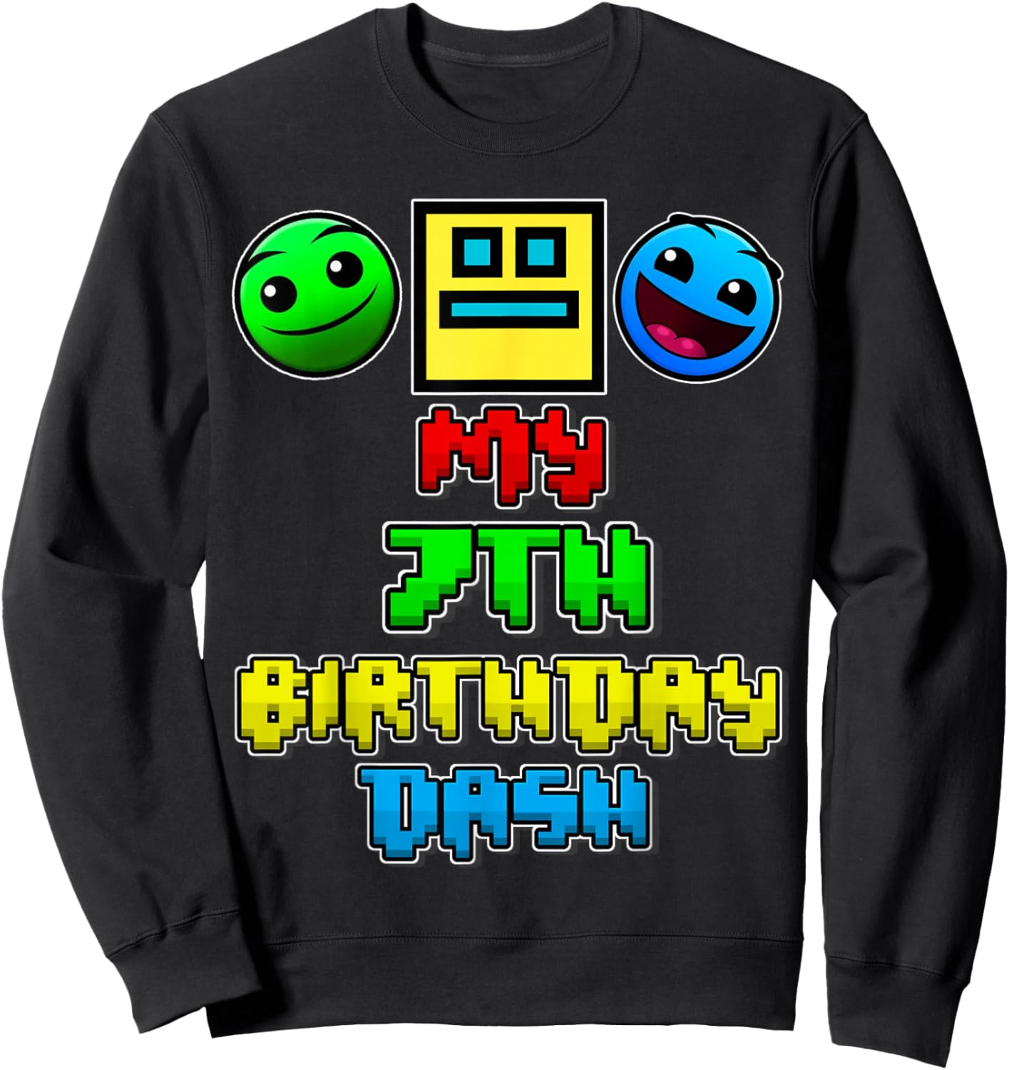 My 7th Birthday Dash Video Game Theme Kids 7 Party Geometry Sweatshirt - Sweatshirt | Black
