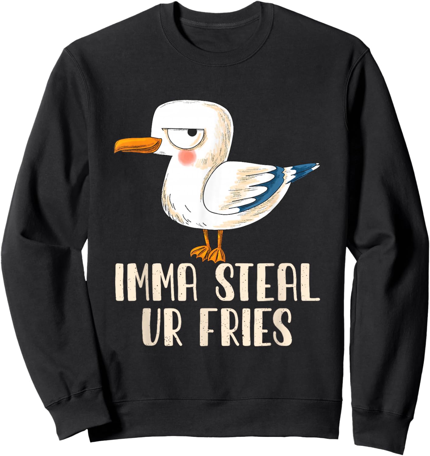 Funny Bird Lover Animal Seagull Bird Imma Steal Ur Fries Sweatshirt - Sweatshirt | Black