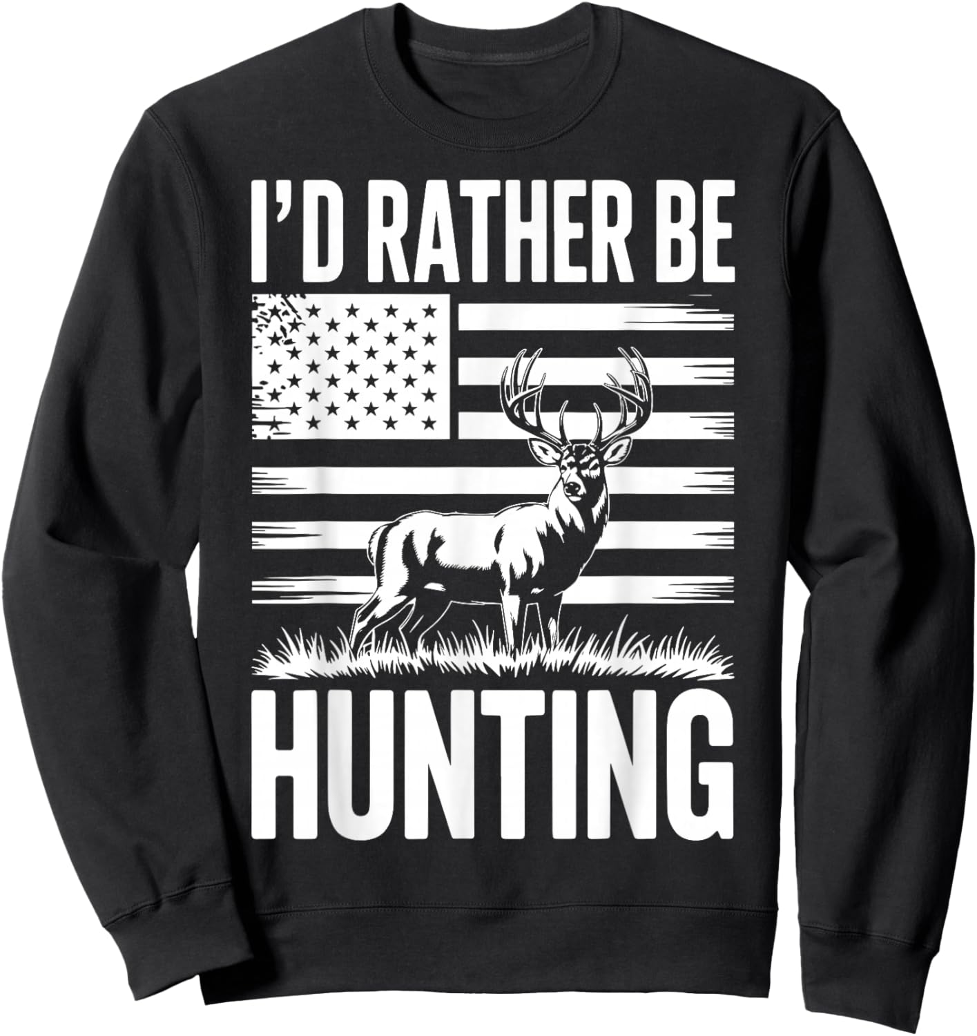 I'd Rather Be Hunting Sweatshirt - Sweatshirt | Black