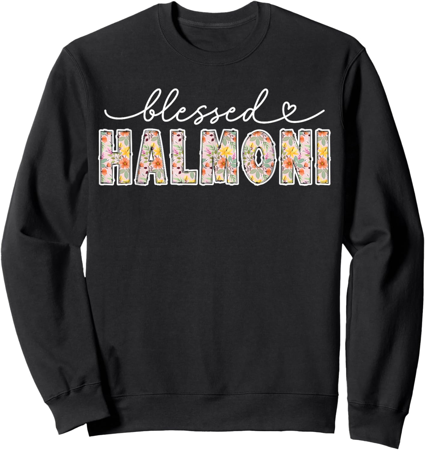 Blessed Halmoni Grandma Halmoni Grandmother Sweatshirt - Sweatshirt | Black