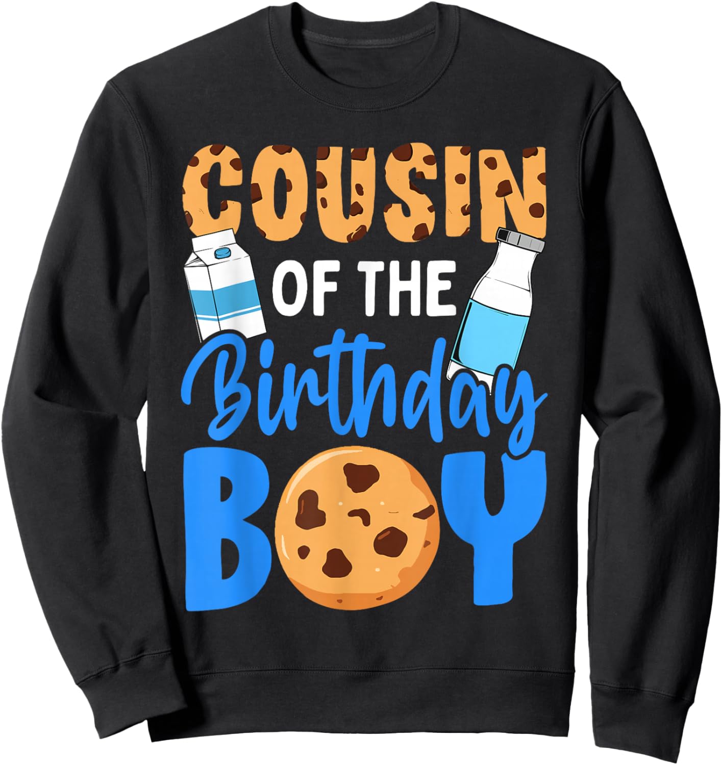 Cousin of The Birthday boy Milk and Cookies 1st Birthday Sweatshirt - Sweatshirt | Black