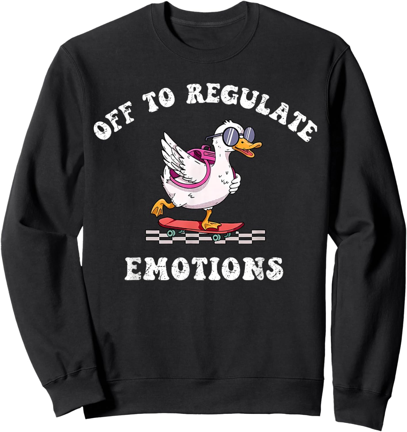 Off to Regulate Emotions Mental Health Funny Goose Scooter Sweatshirt - Sweatshirt | Black
