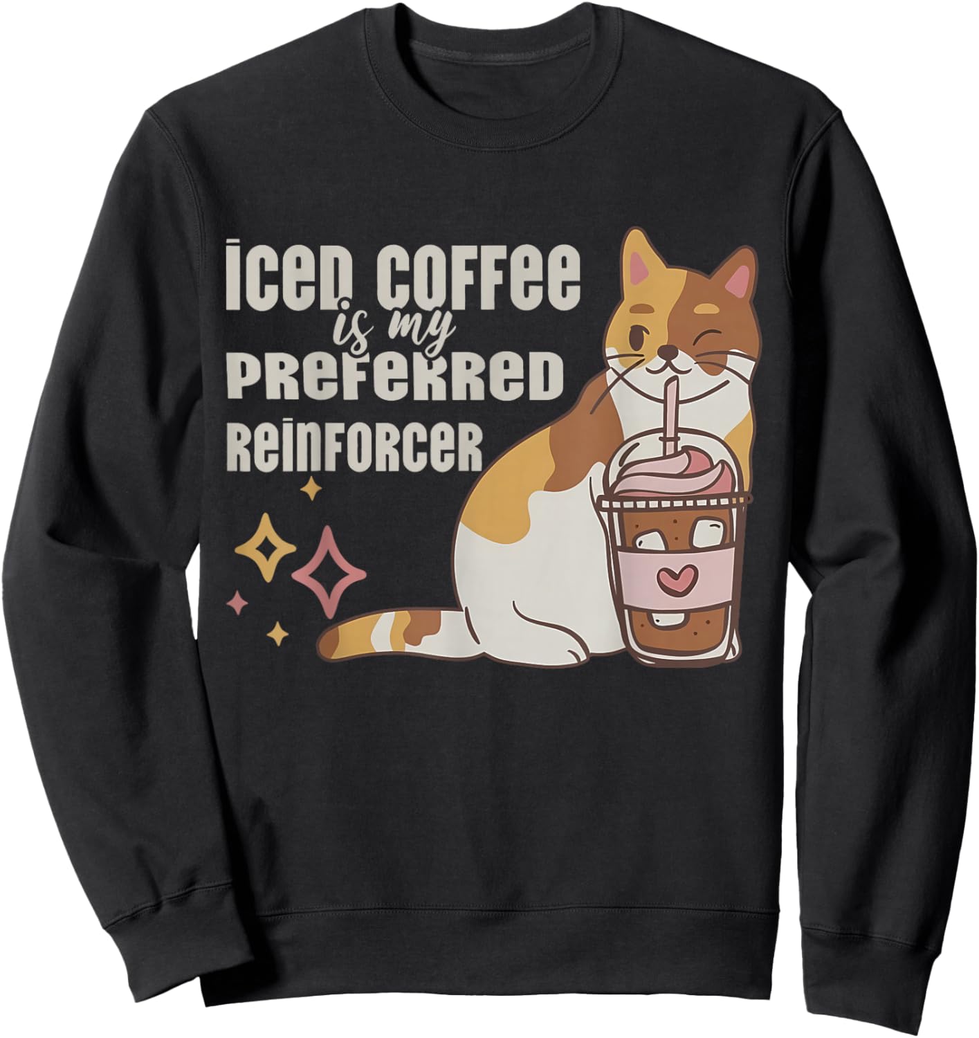Iced Coffee is My Preferred Reinforcer Kitten ABA Therapist Sweatshirt - Sweatshirt | Black