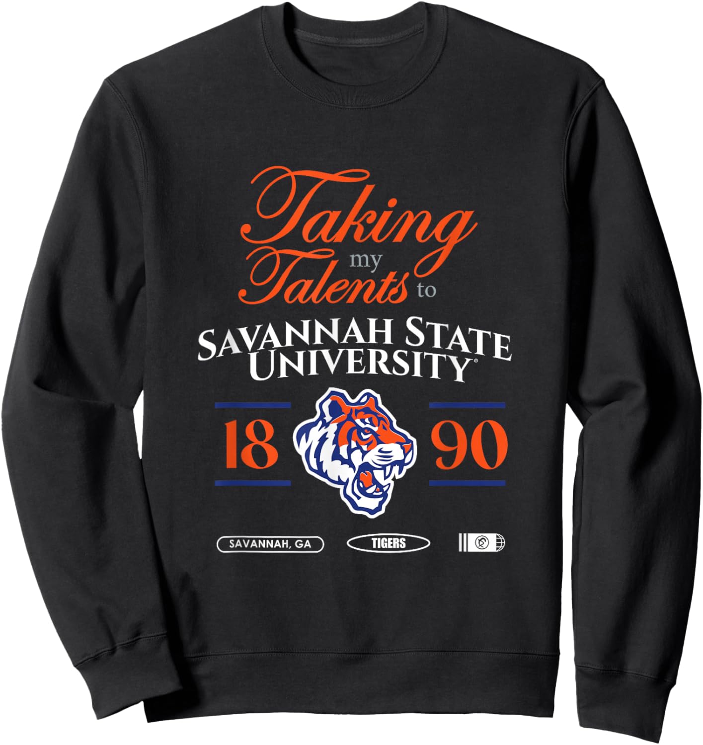 Taking My Talents to Savannah State University Signing Day Sweatshirt - Sweatshirt | Black