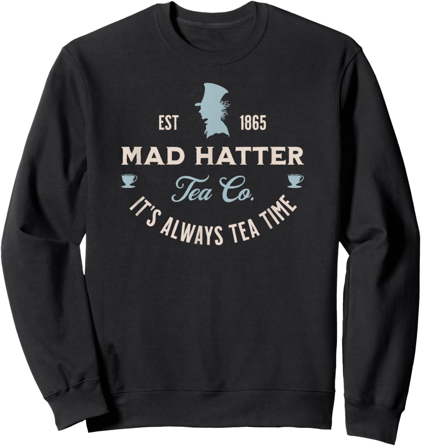 Mad Hatter Alice in Wonderland Book Lover Sweatshirt - Sweatshirt | Black