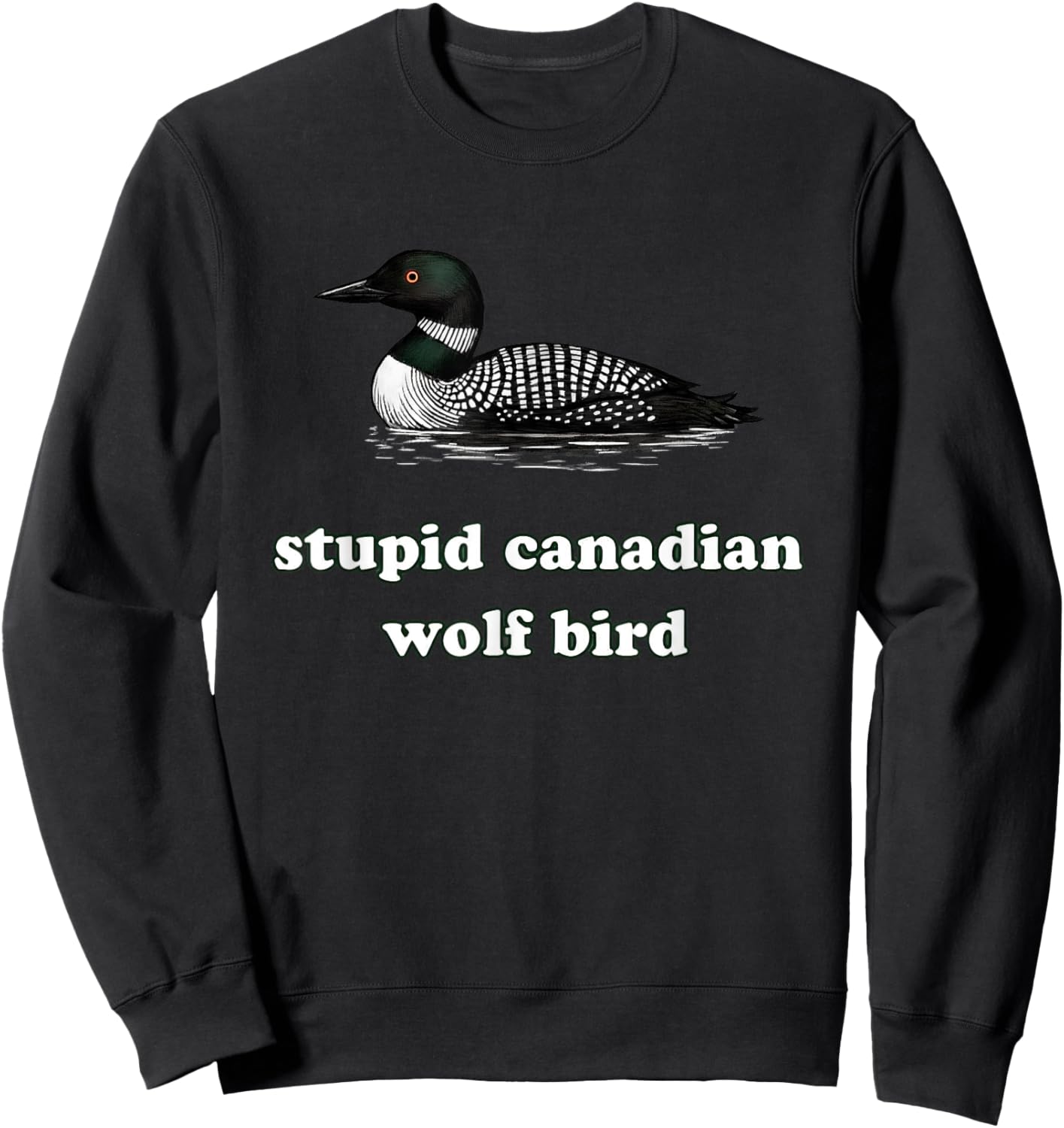 Funny Stupid Canadian Wolf Bird Hockey Wildlife Design Sweatshirt - Sweatshirt | Black