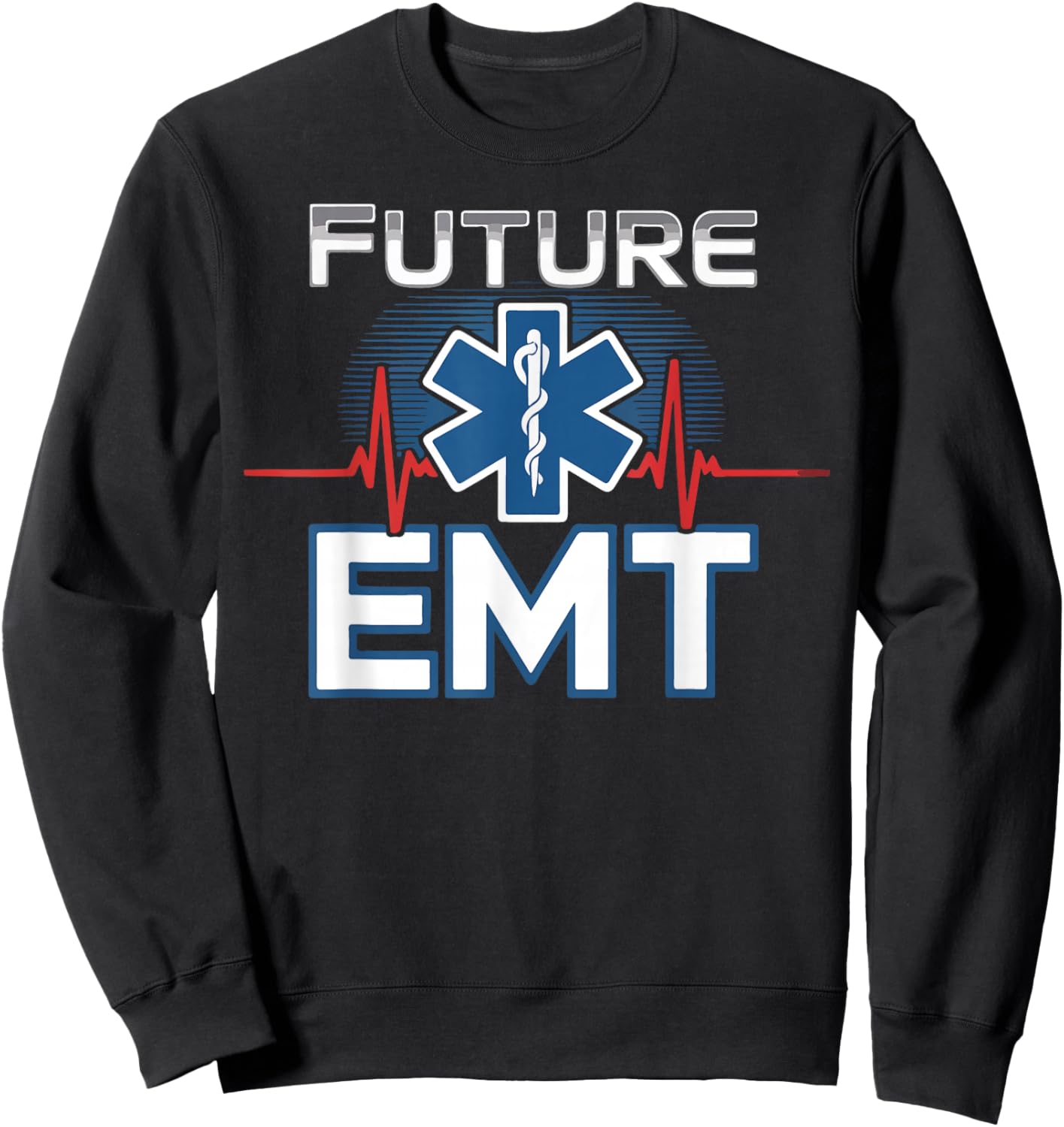 EMT Student Future EMT Sweatshirt - Sweatshirt | Black
