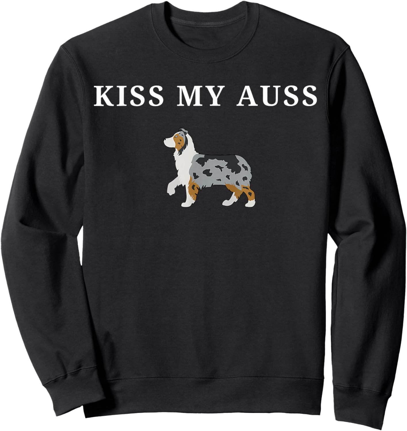 Funny Kiss My Auss Australian Shepherd Dog Mini Aussie Sweatshirt - Sweatshirt | Black