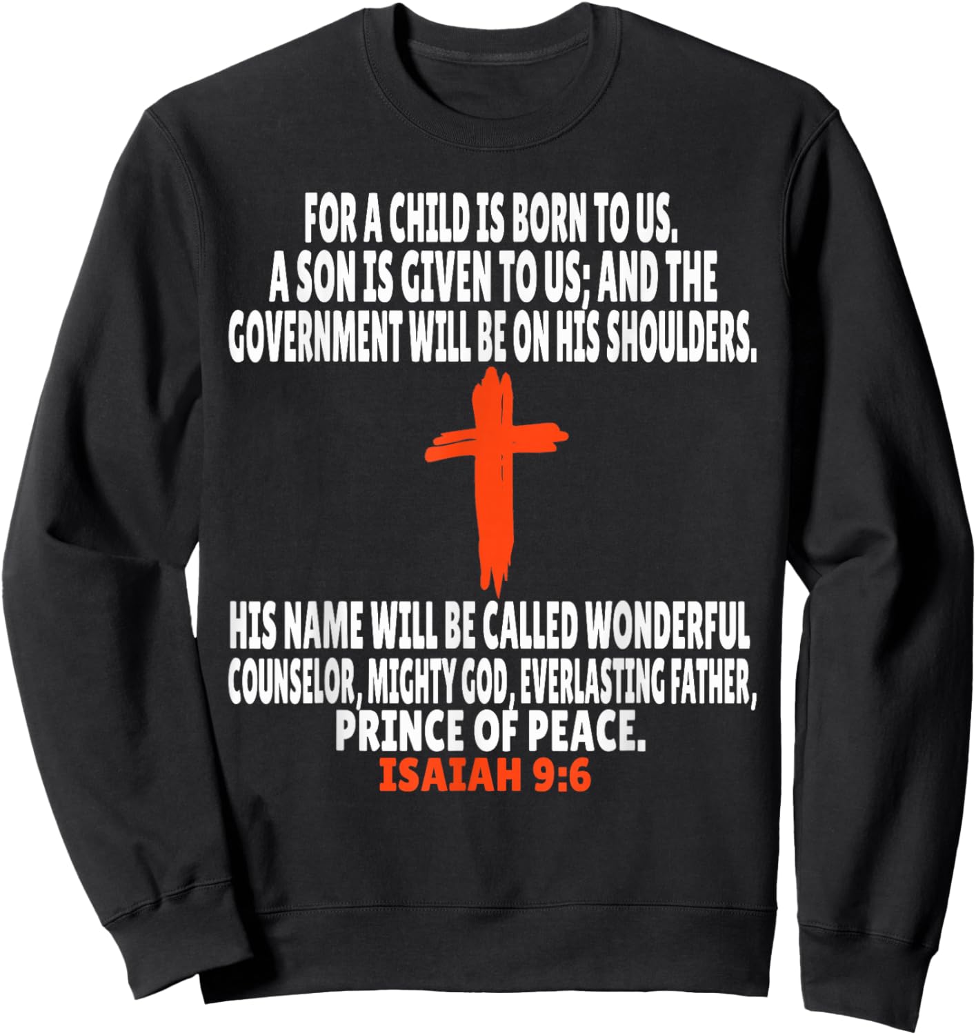 Isaiah 9:6 Bible Verses Scripture Sweatshirt - Sweatshirt | Black