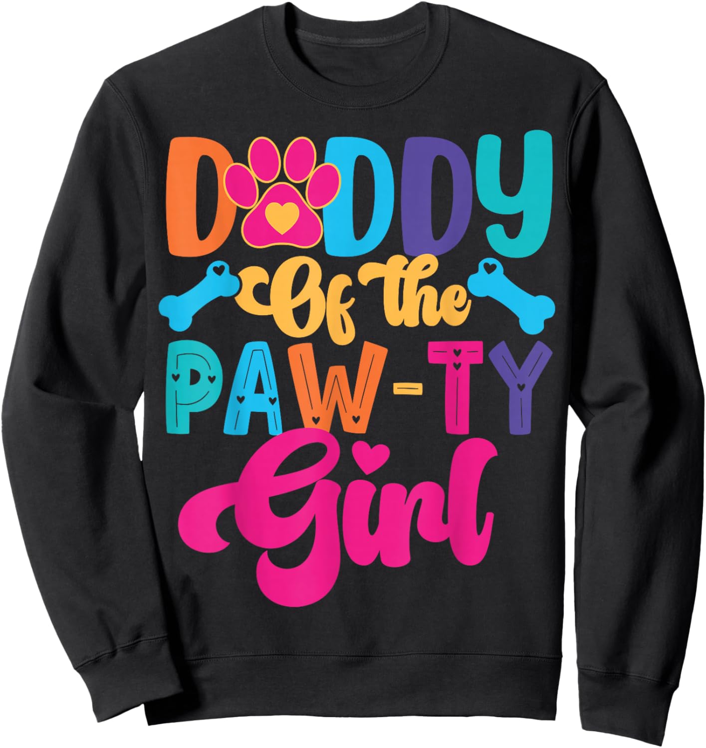 Daddy of The Paw-ty Girl Dog Family Matching Party Sweatshirt - Sweatshirt | Black