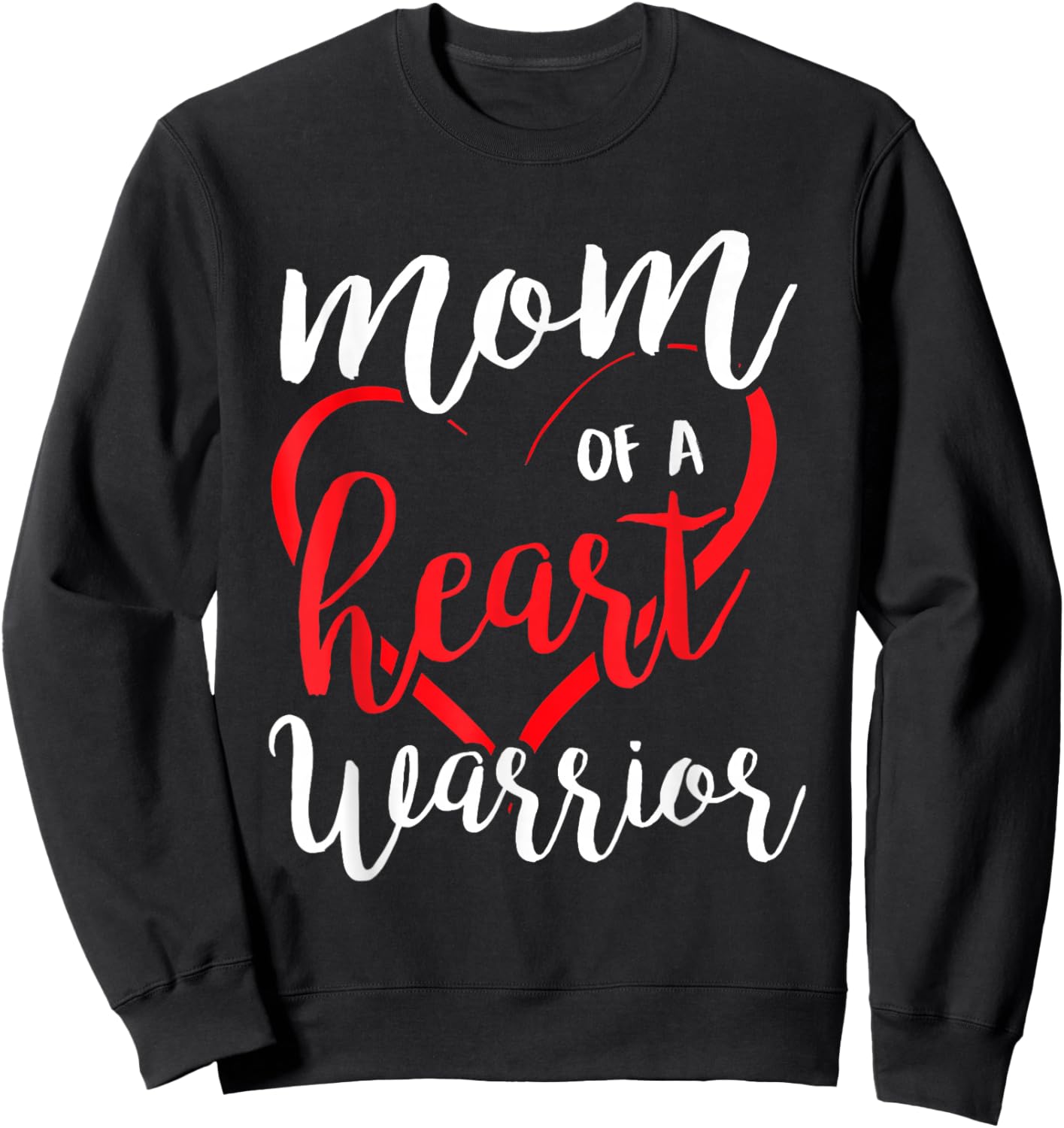 Mom of A Heart Warrior CHD Heart Disease Awareness Month Sweatshirt - Sweatshirt | Black